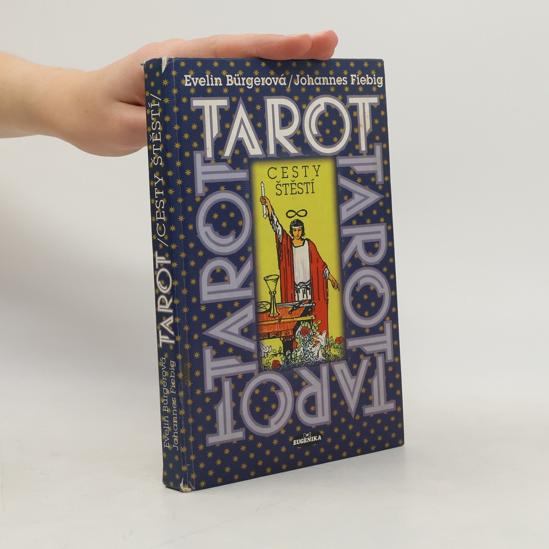 Evelin Bürger Tarot. Cesty štěstí