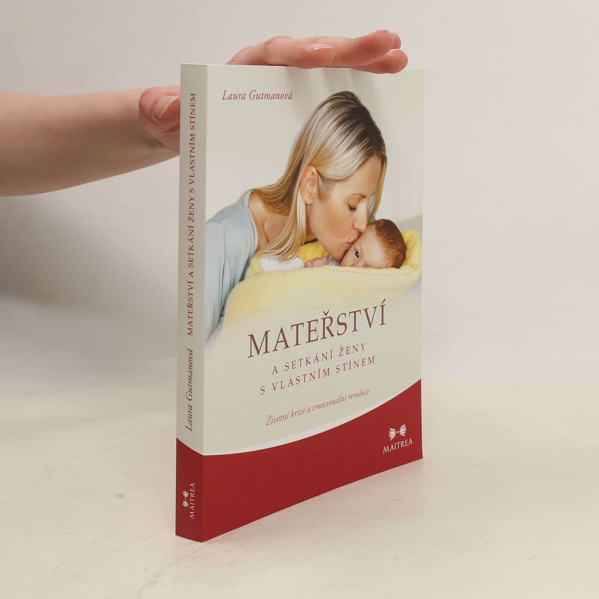 Laura Gutman Mateřství a setkání ženy s vlastním stínem