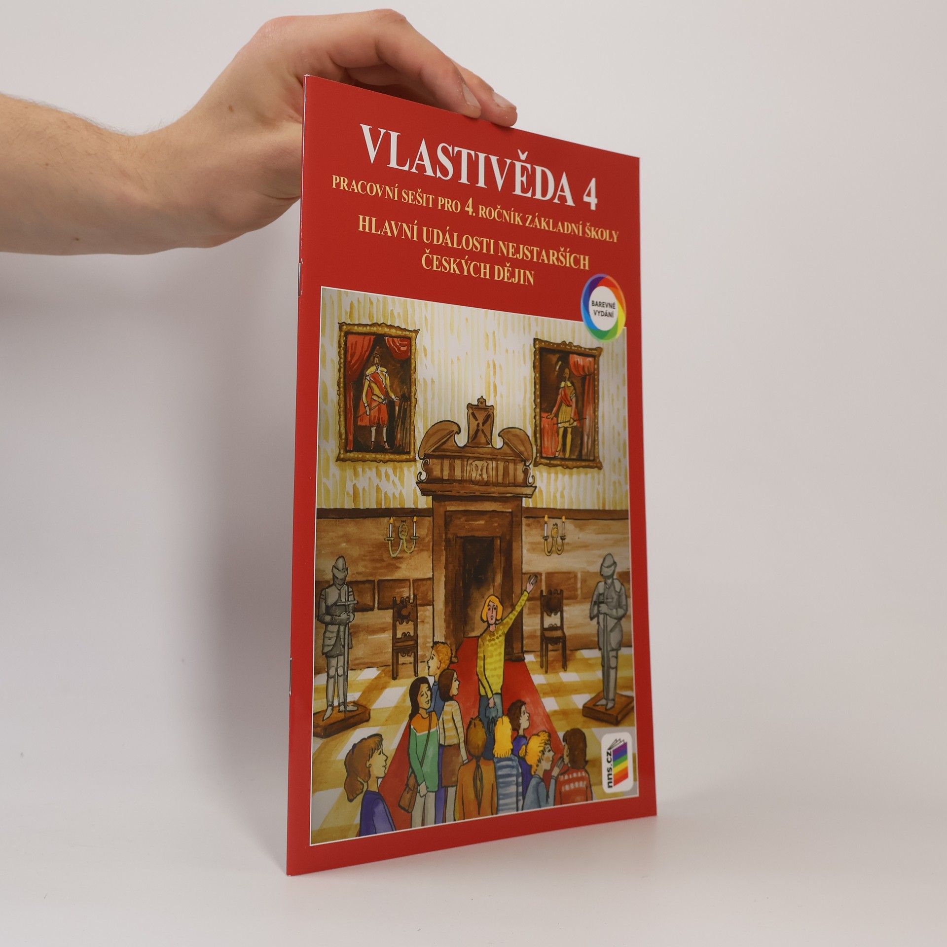 sro Nová škola Vlastivěda 4 Hlavní události nejstarších českých dějin Pracovní sešit