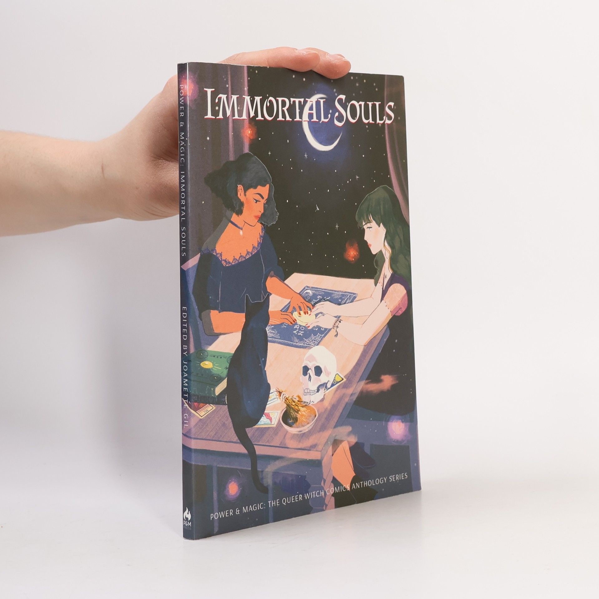 Ani Mackie Power & Magic: The Queer Witch Comics Anthology Series: Immortal Souls