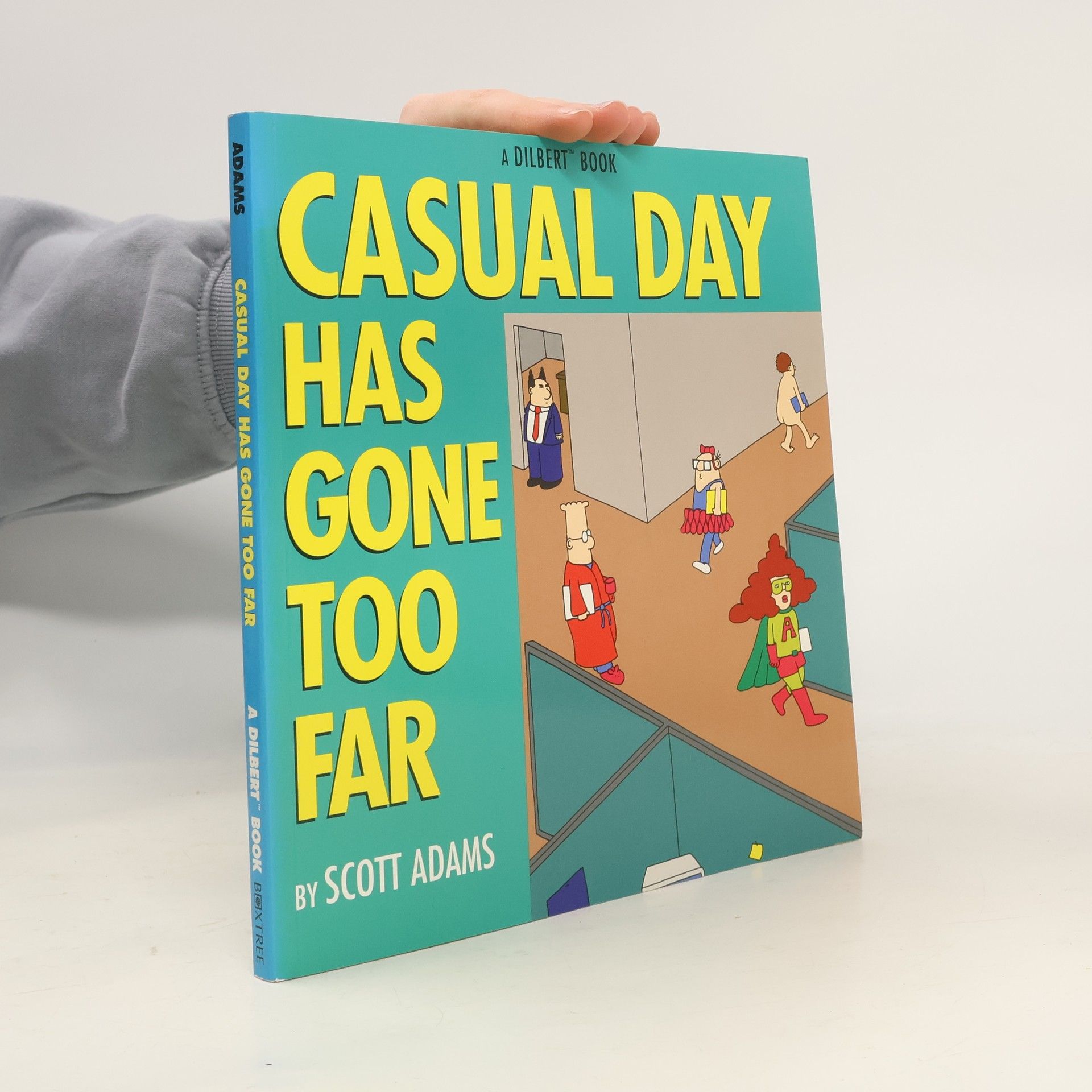 Scott Adams Casual day has gone too far