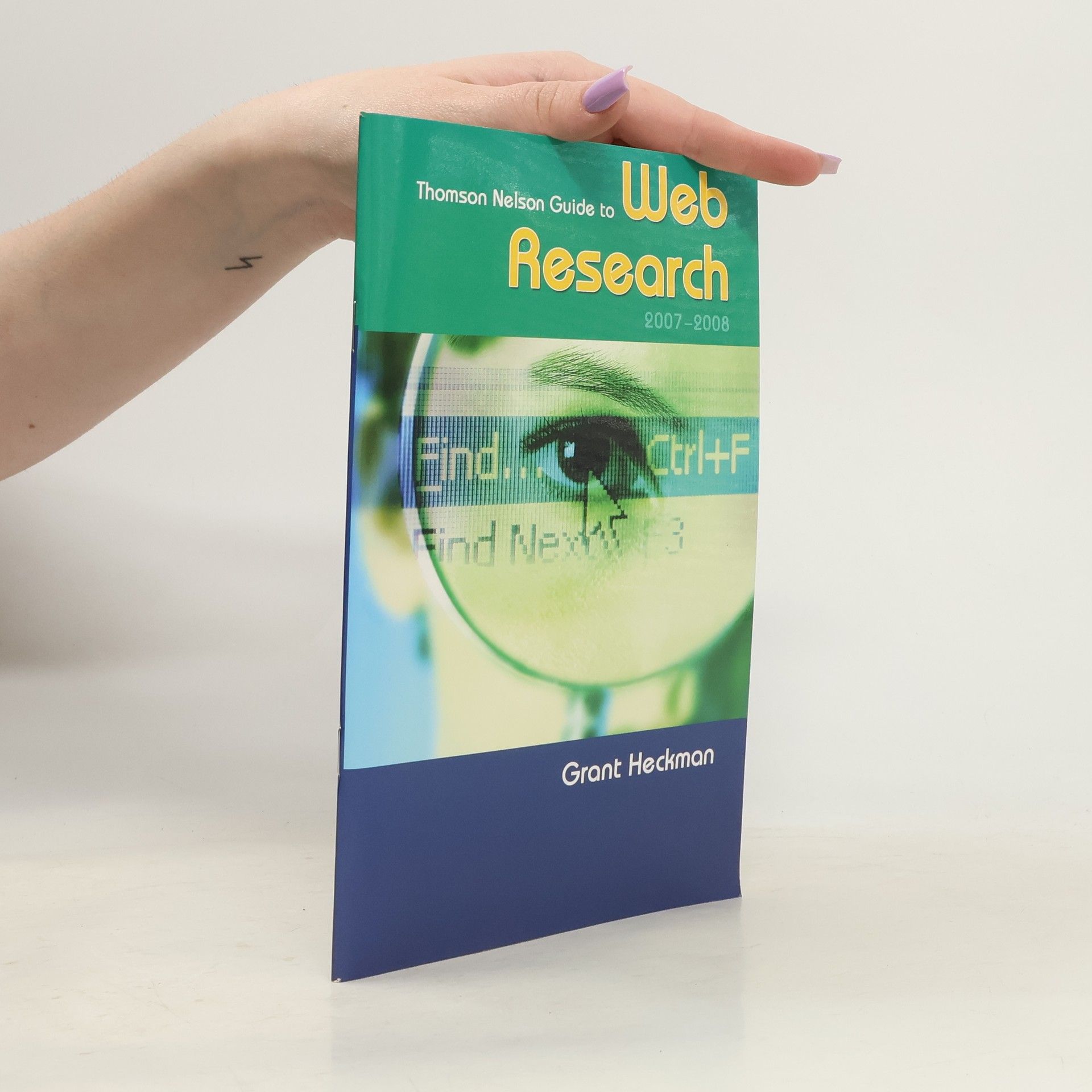 Grant Heckman Thomson Nelson Guide to Web Research 2007/2008