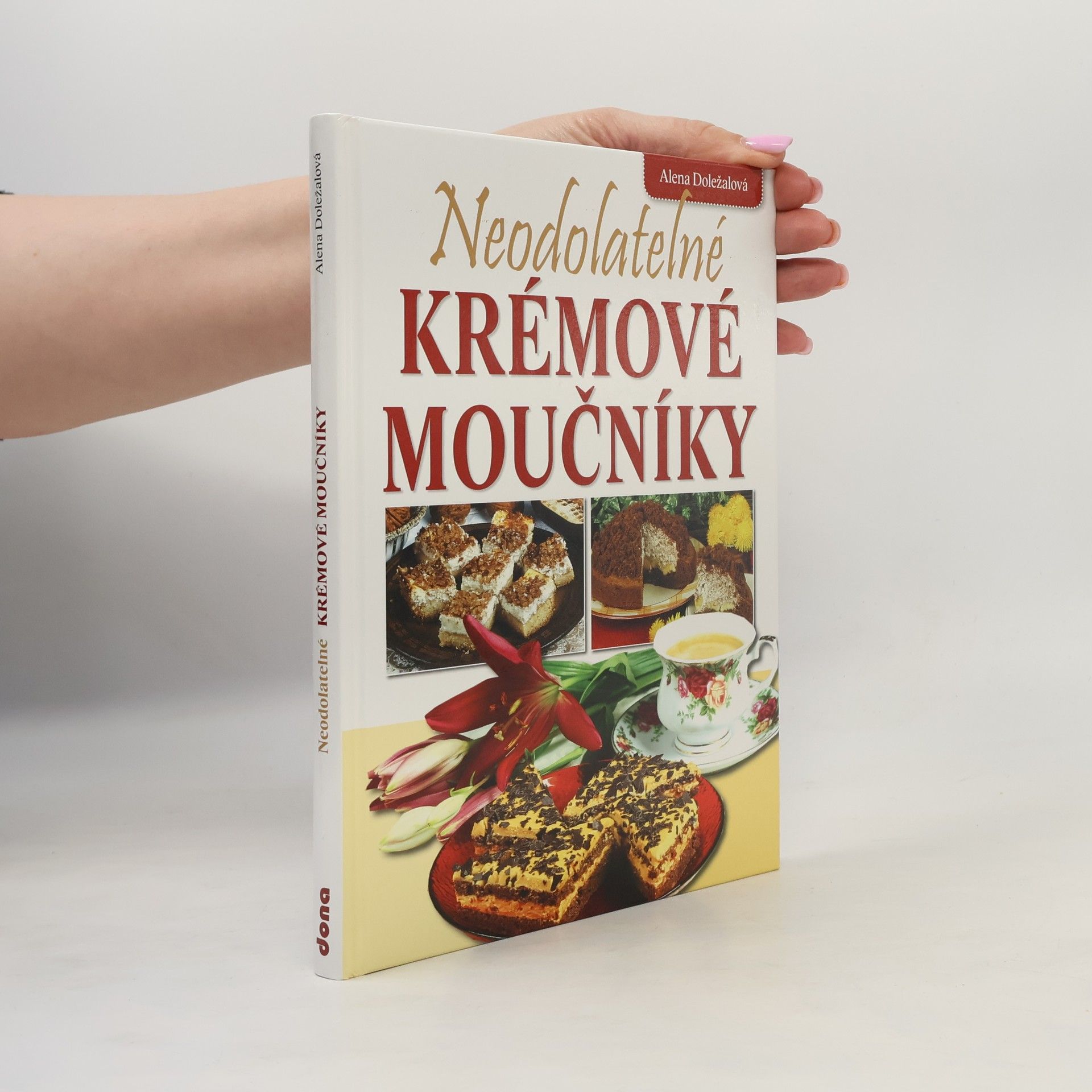 Vladimír Doležal Neodolatelné krémové moučníky