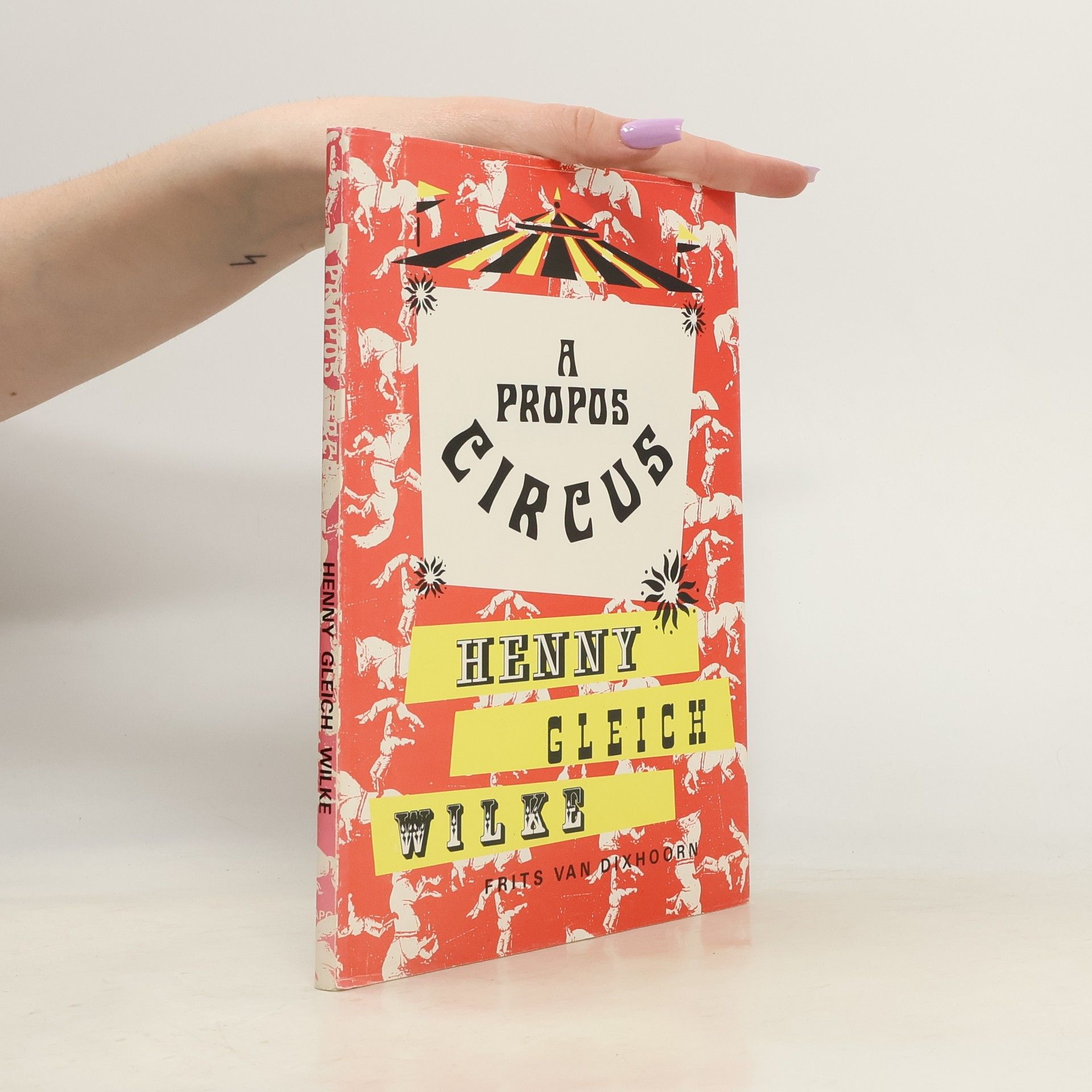 Frits van Dixhoorn A Propos Circus