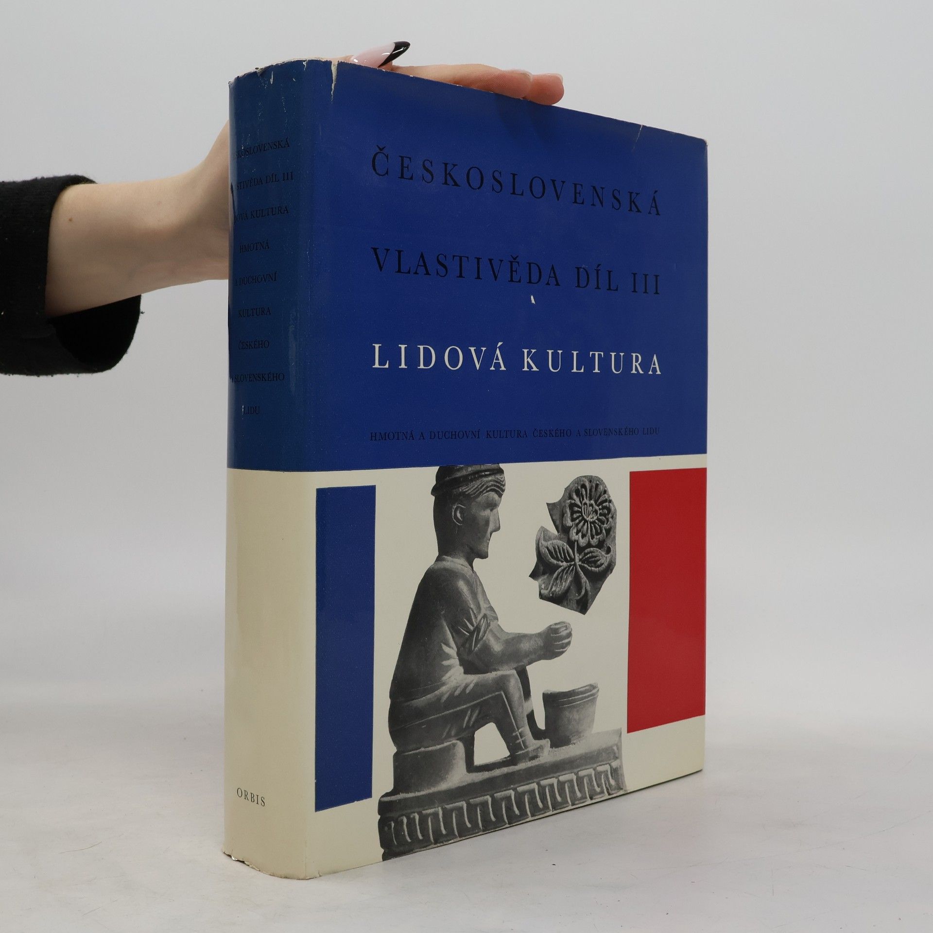 Kolektiv autorů Československá vlastivěda díl III. Lidová kultura