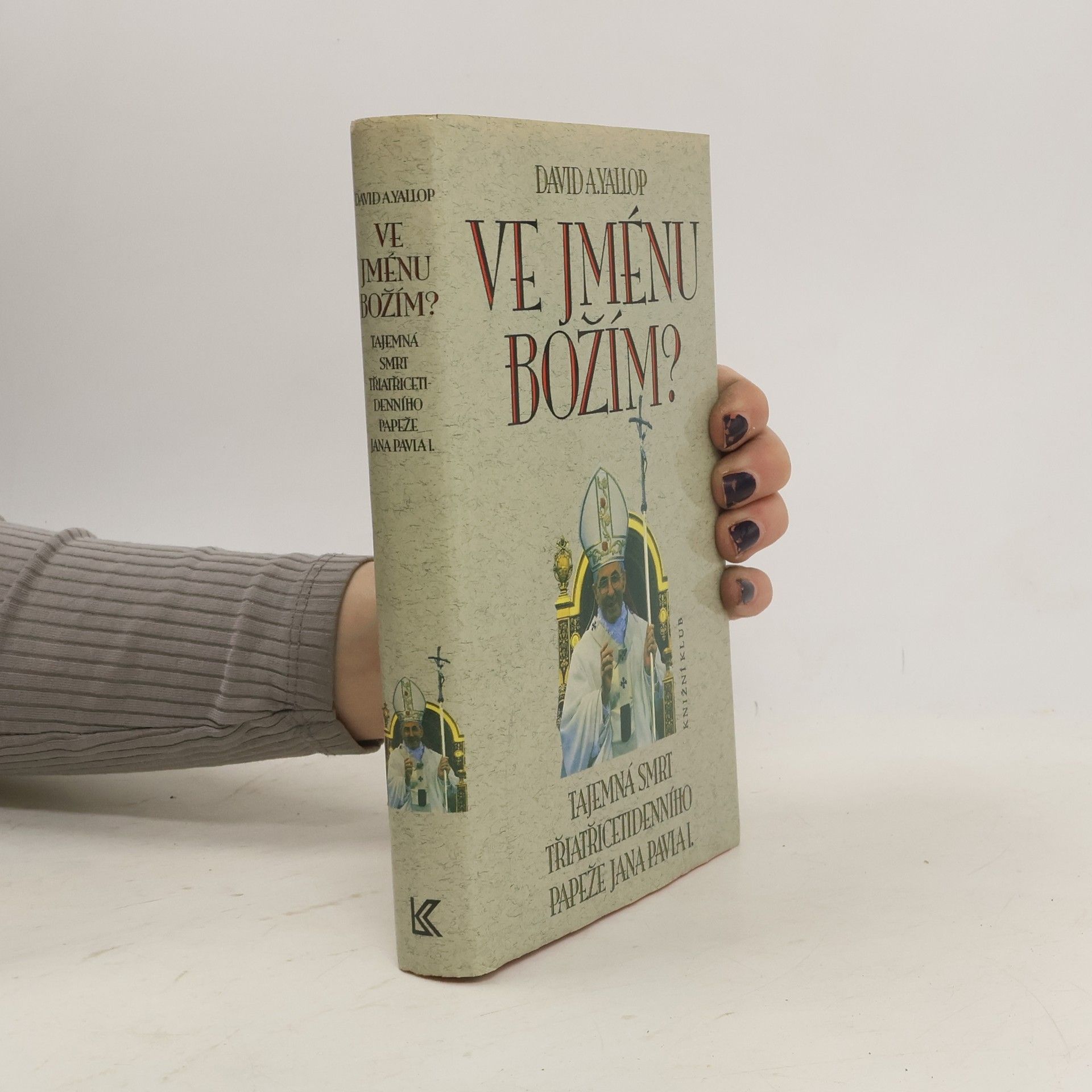 David A. Yallop Ve jménu Božím?