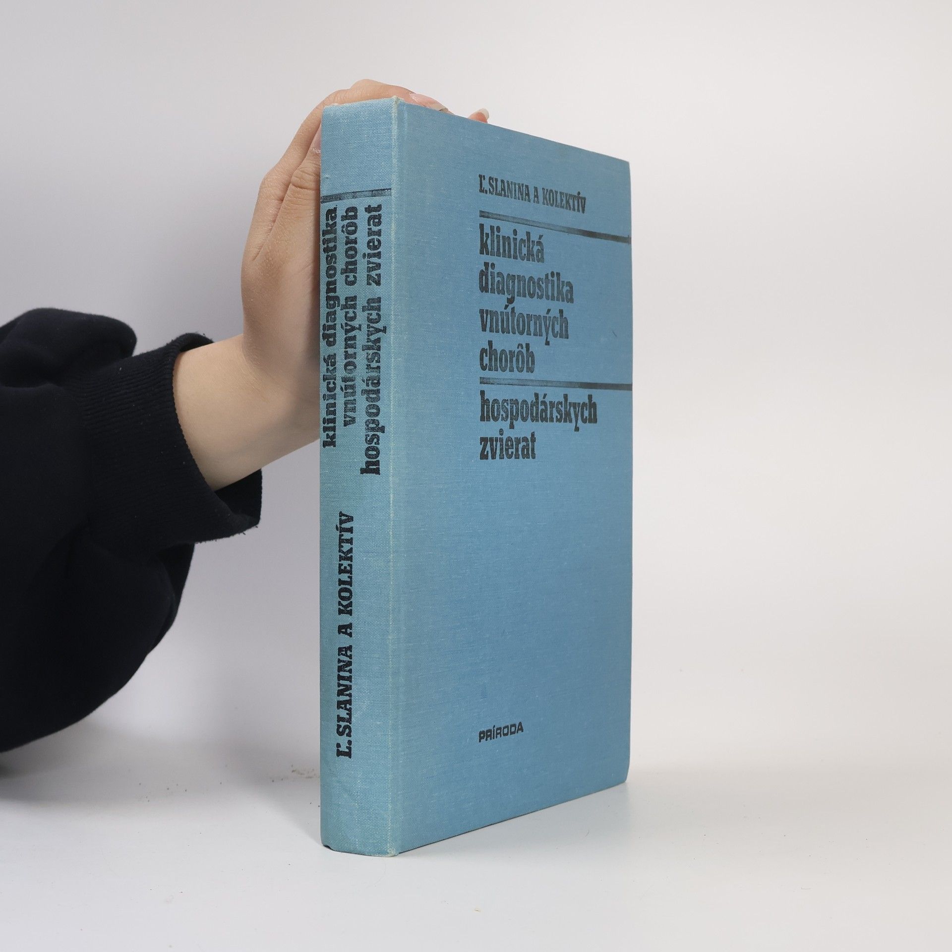 Ľudovít Slanina Klinická diagnostika vnútorných chorob hospodárskych zvierat