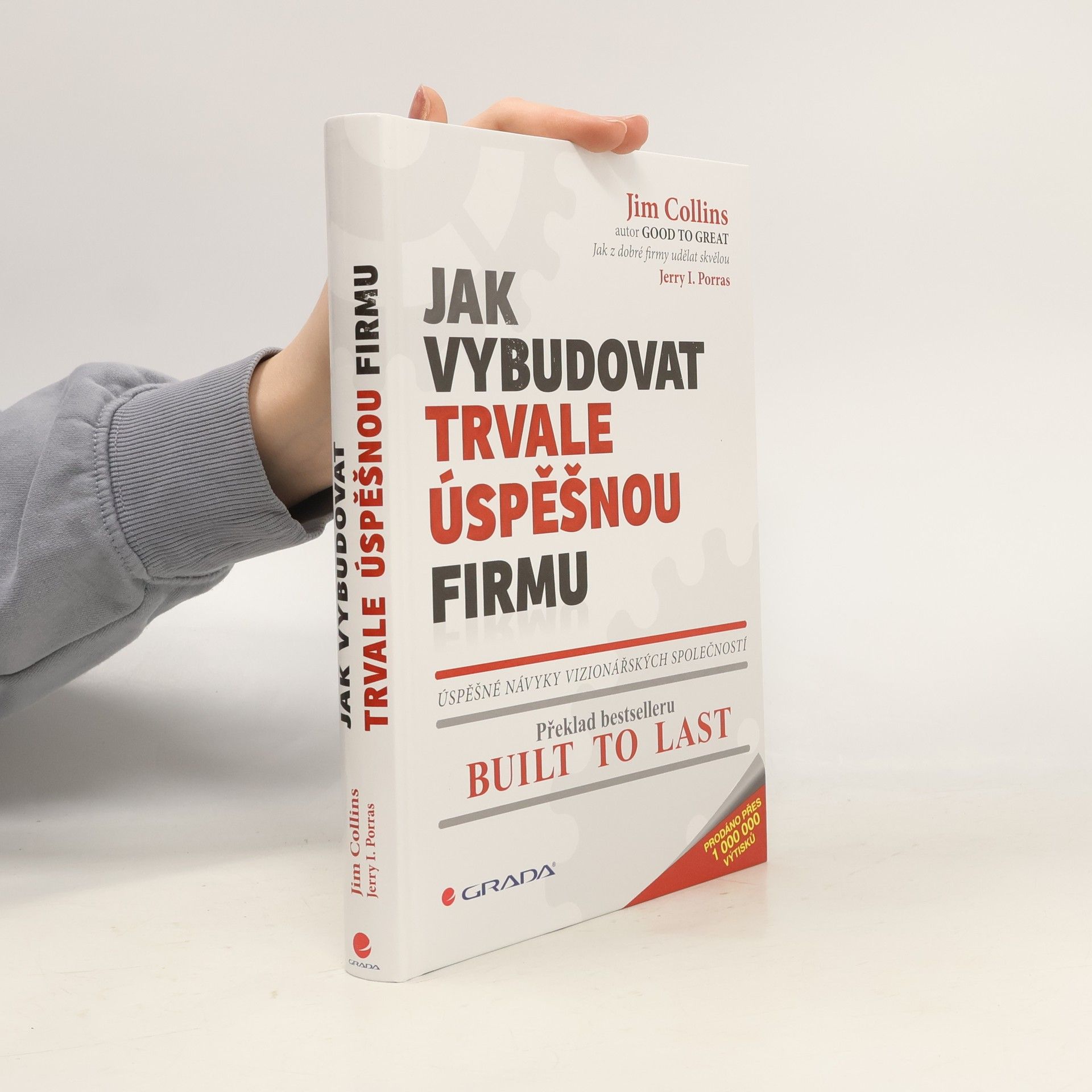 Jerry I. Porras Jak vybudovat trvale úspěšnou firmu