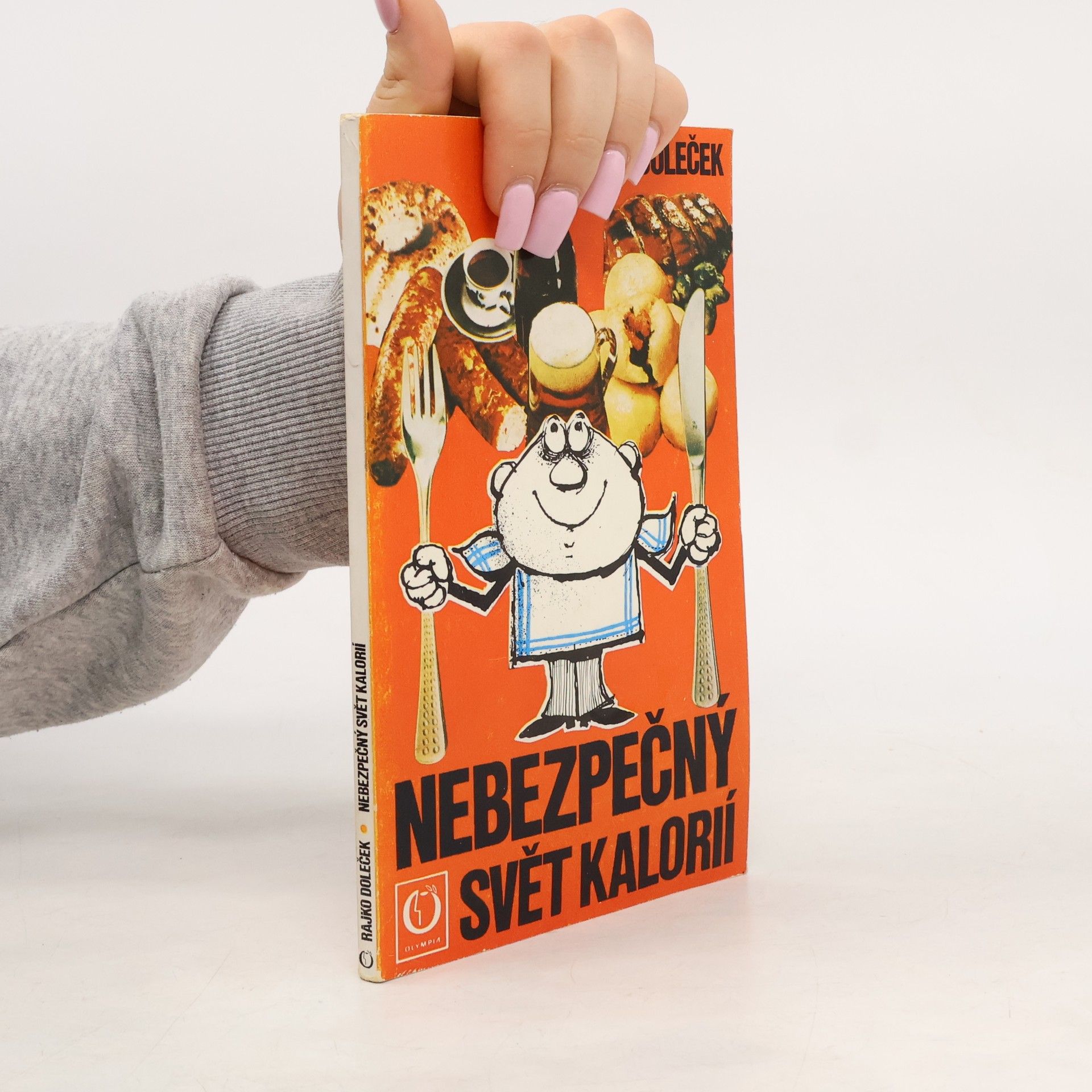 Rajko Doleček Nebezpečný svět kalorií