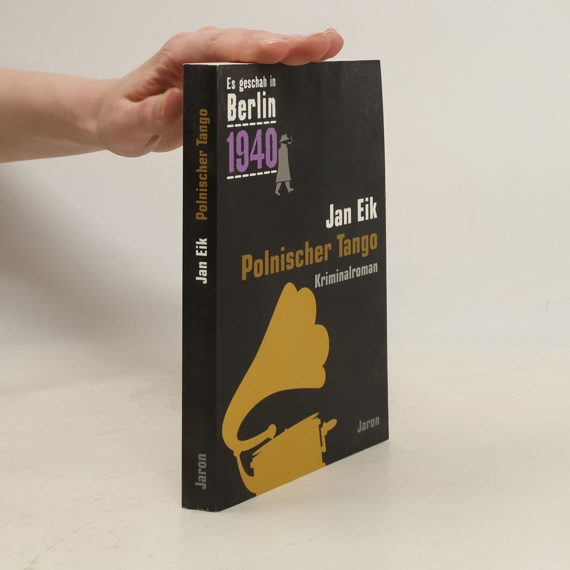 Jan Eik Es geschah in Berlin 1940 - 16: Polnischer Tango