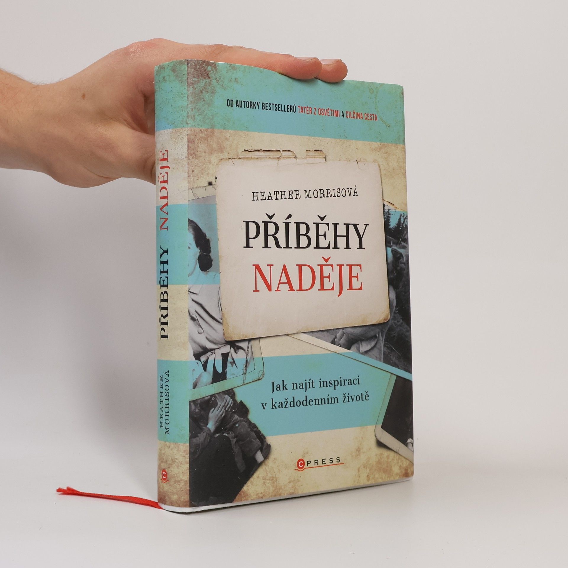 Heather Morris Příběhy naděje. Jak najít inspiraci v každodenním životě
