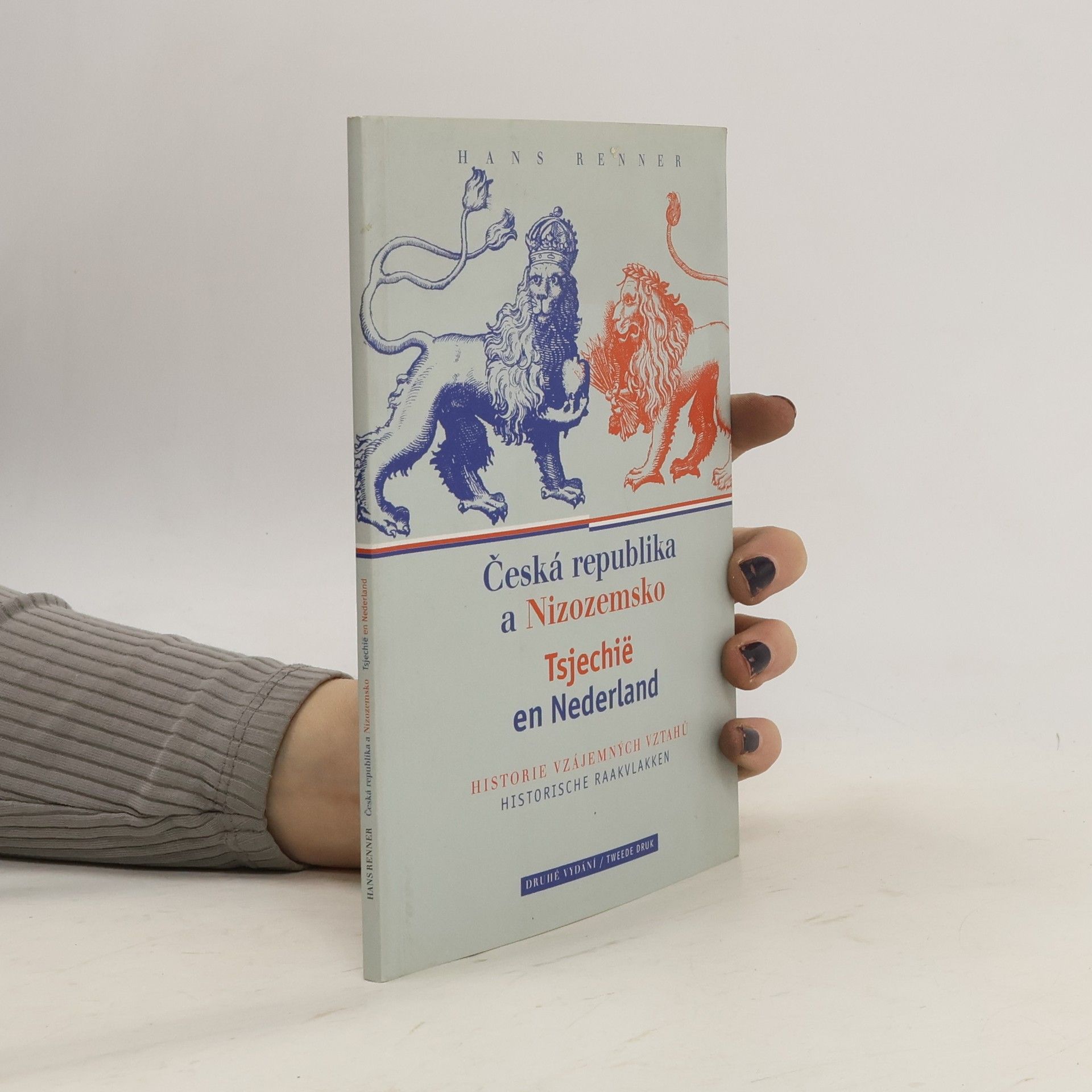 Hans Renner Česká republika a Nizozemsko = Tsjechië en Nederland