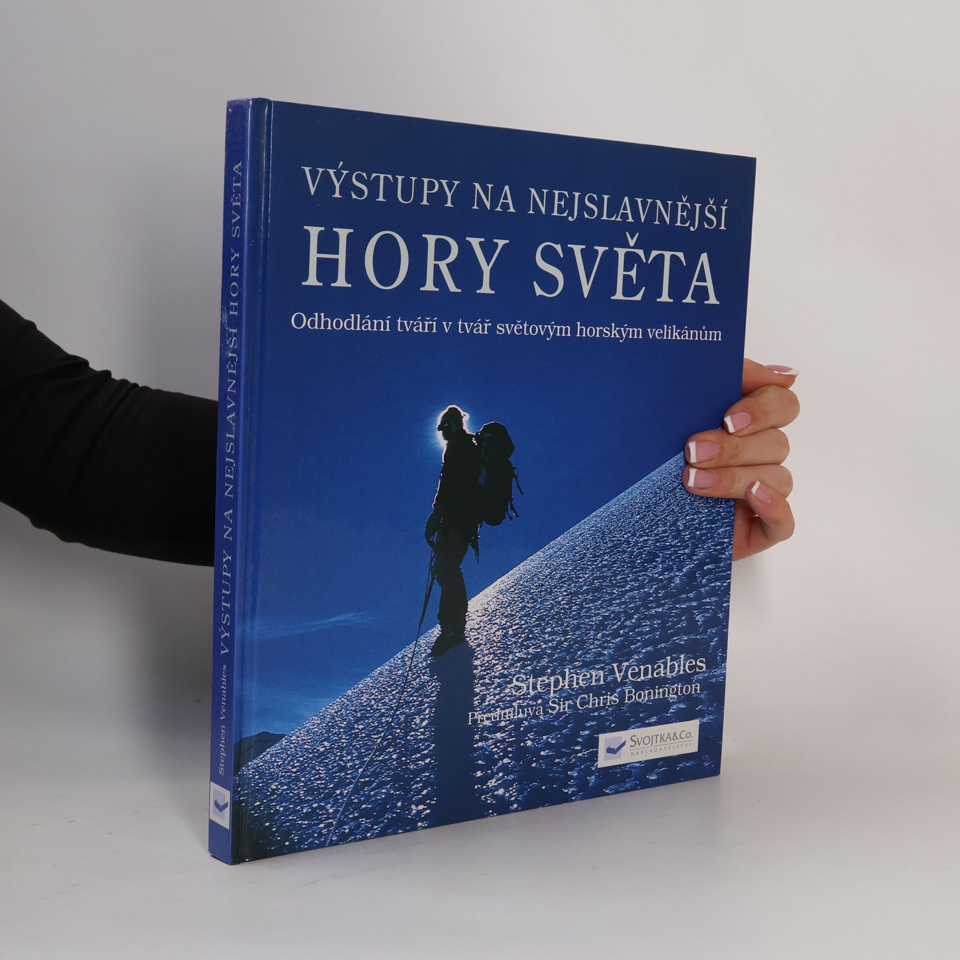 Stephen Venables Výstupy na nejslavnější hory světa