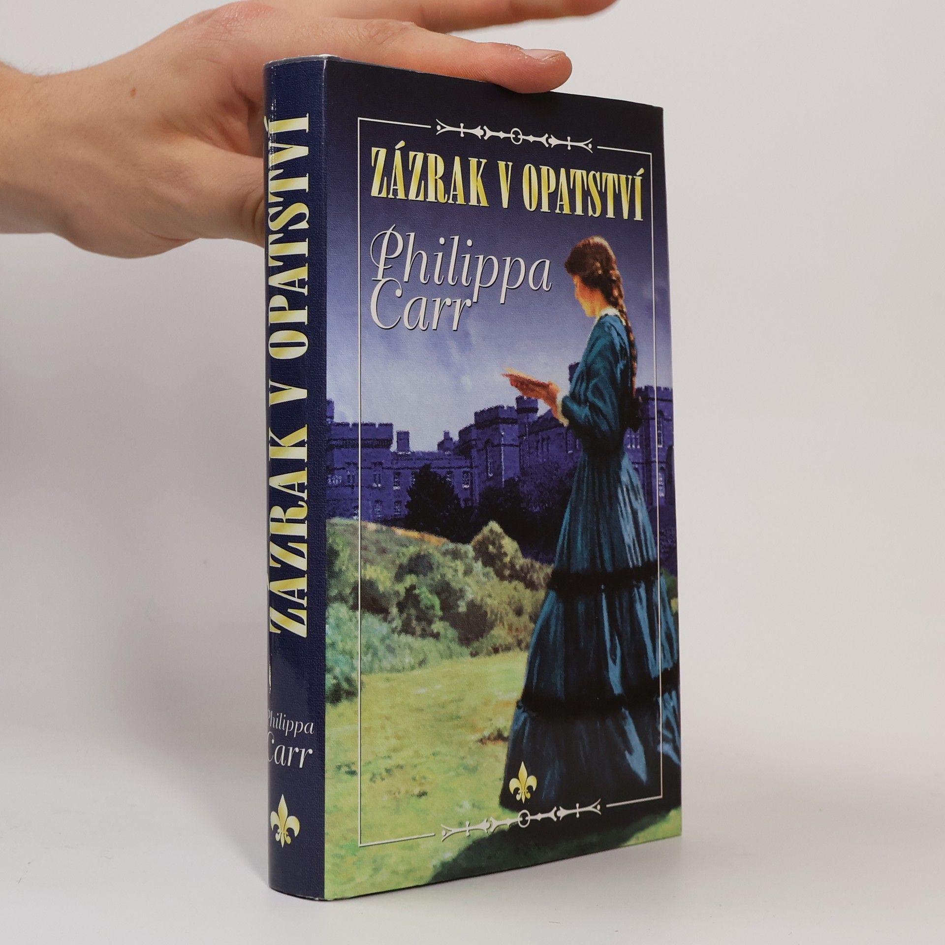 Phillipa Carr Dcery Anglie 1 - Zázrak v opatství