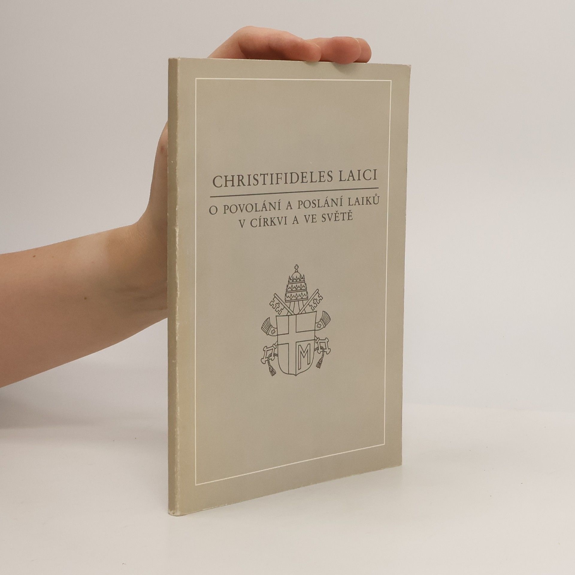 Collectif d'auteurs Christifideles laici. O povolání a poslání laiků v církvi a ve světě