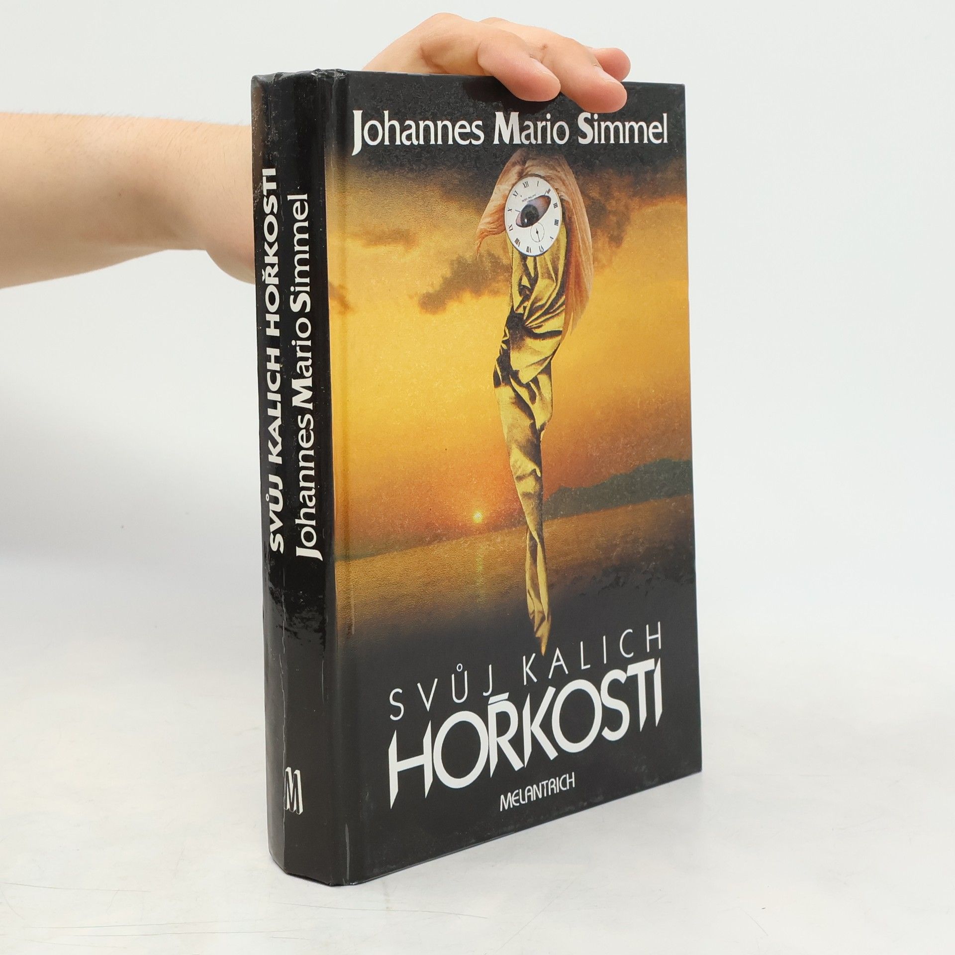 Johannes Mario Simmel Svůj kalich hořkosti
