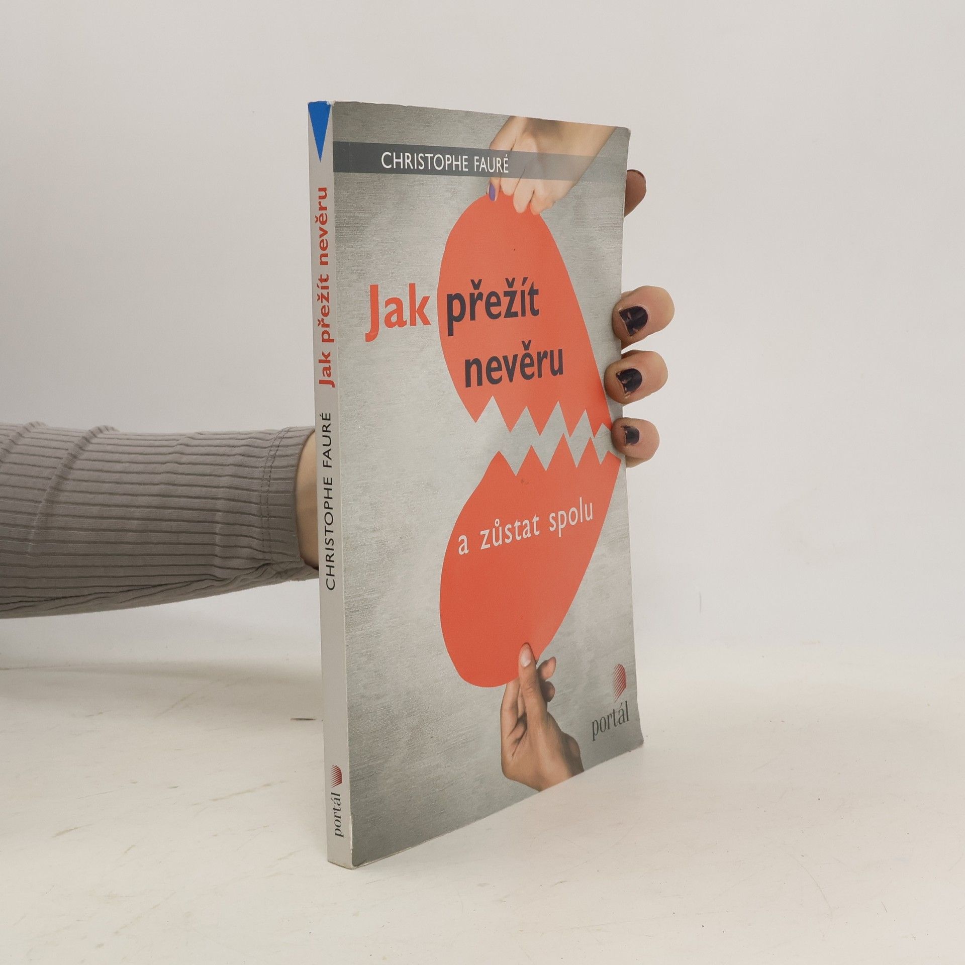 Christophe Fauré Jak přežít nevěru a zůstat spolu