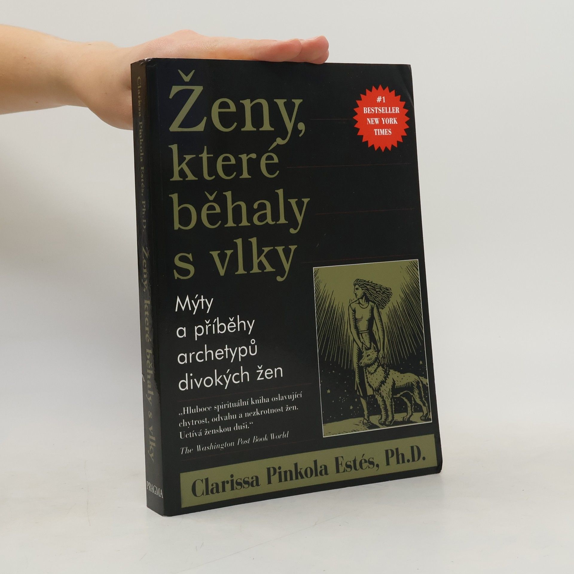 Clarissa Pinkola Estés Ženy, které běhaly s vlky