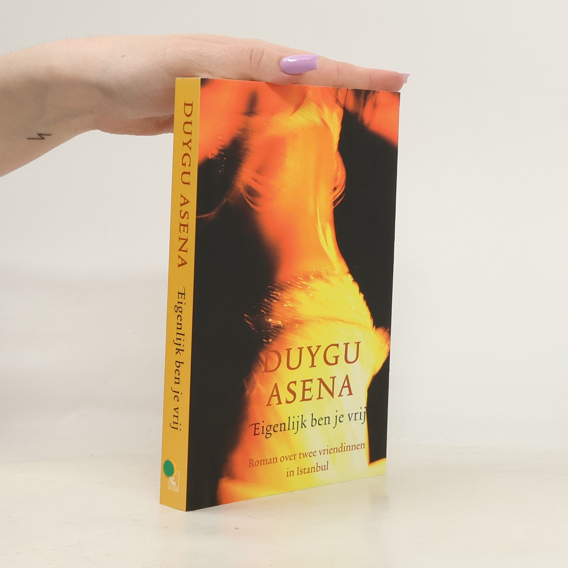 Duygu Asena Eigenlijk ben je vrij