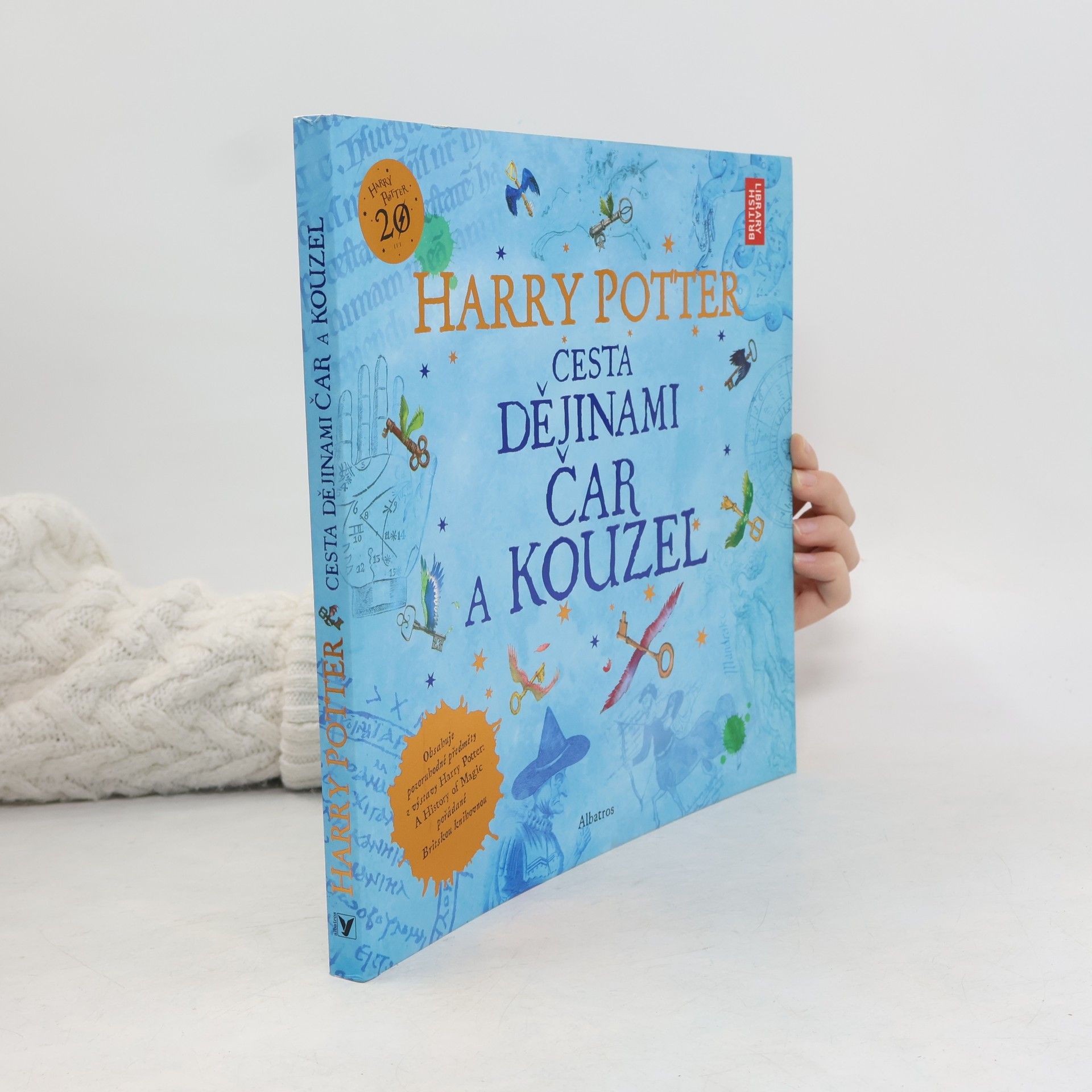 Kateřina Stupková Harry Potter. Cesta dějinami čar a kouzel