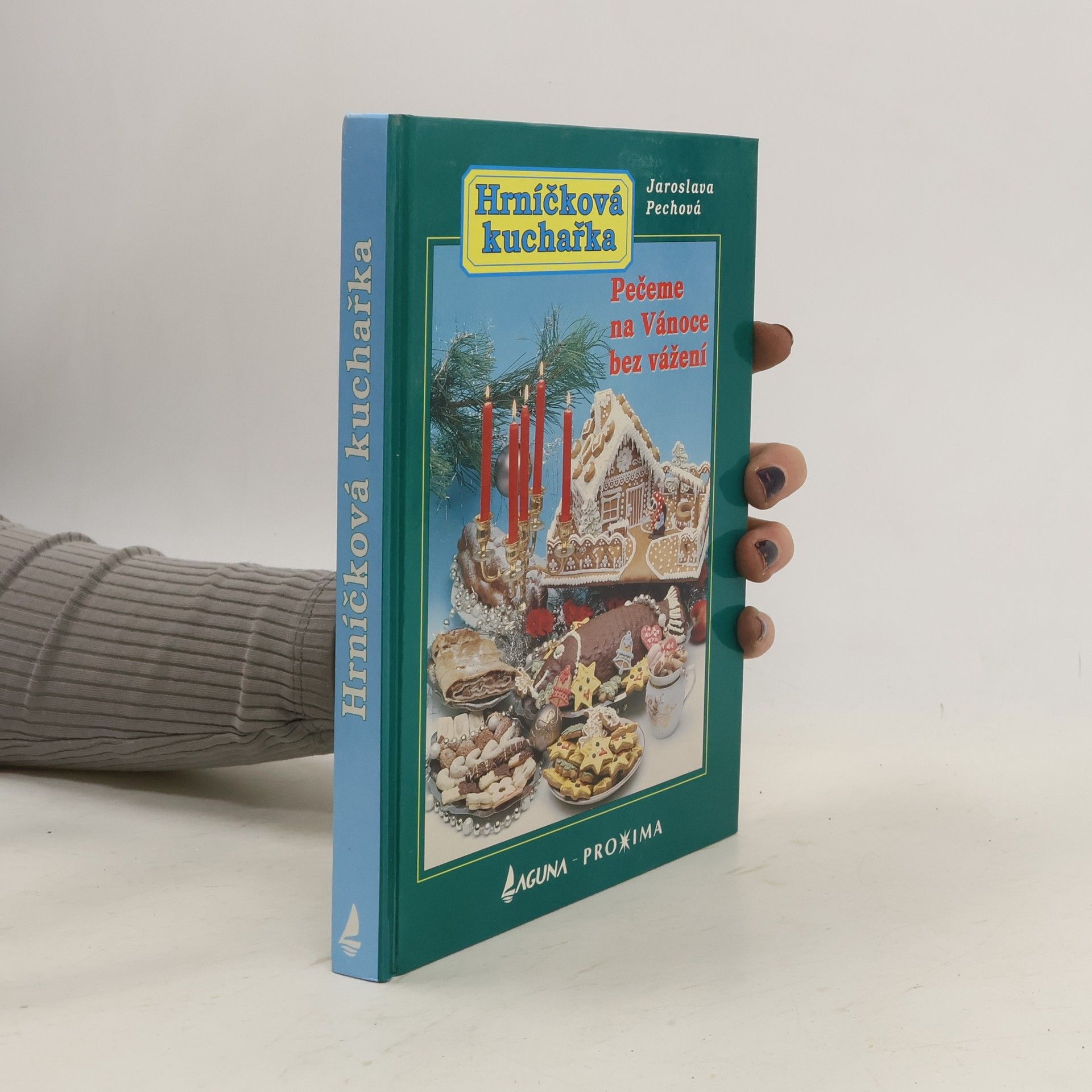 Jaroslava Pechová Hrníčková kuchařka. Pečeme na Vánoce bez vážení