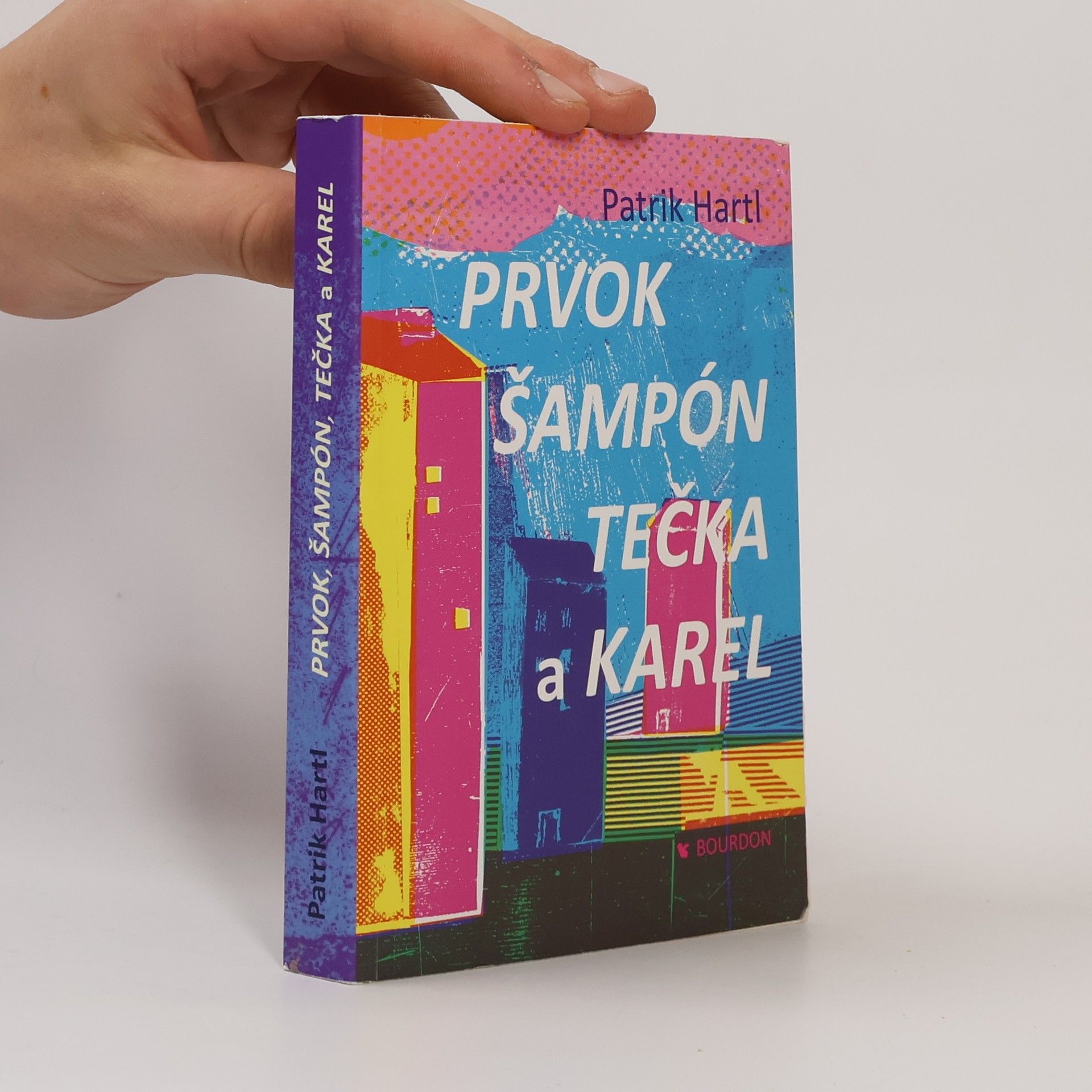 Patrik Hartl Prvok, Šampón, Tečka a Karel