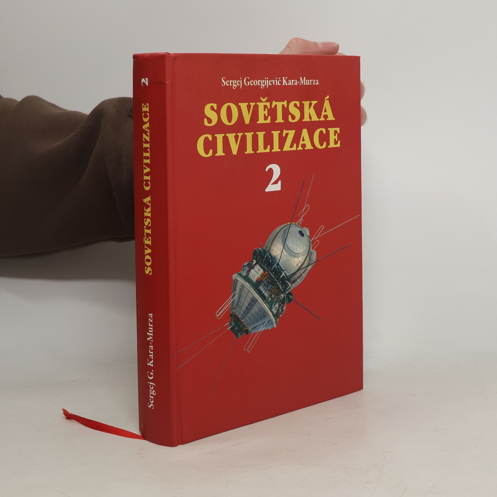Sergey Kara-Murza Sovětská civilizace 2