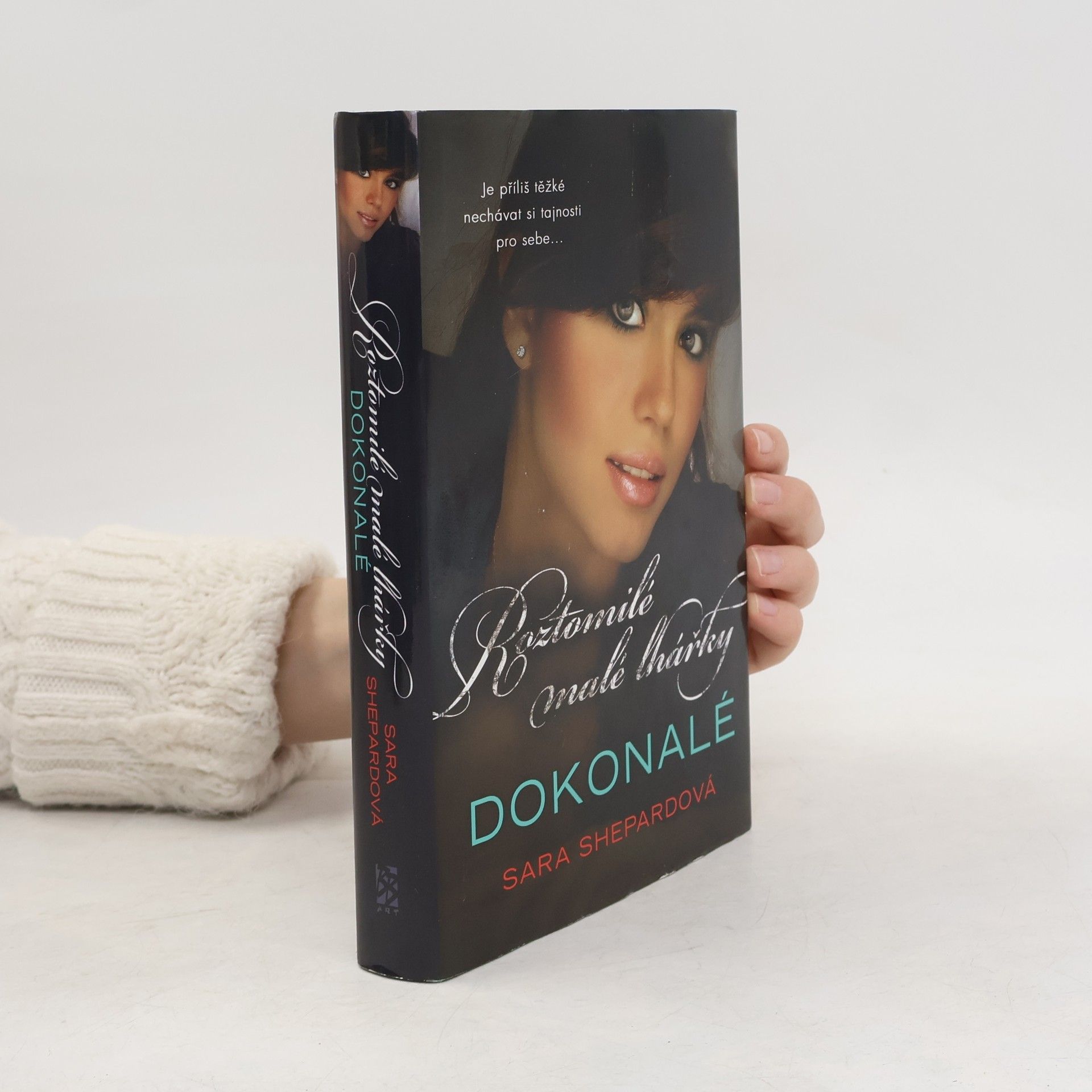 Sara Shepard Roztomilé malé lhářky: Dokonalé