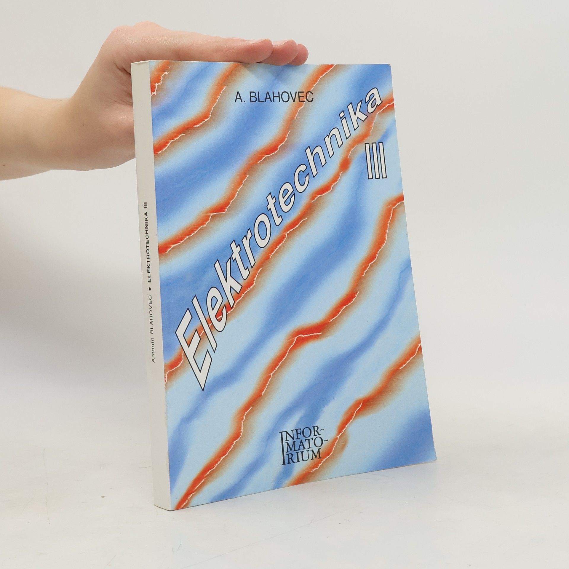 Antonín Blahovec Elektrotechnika III