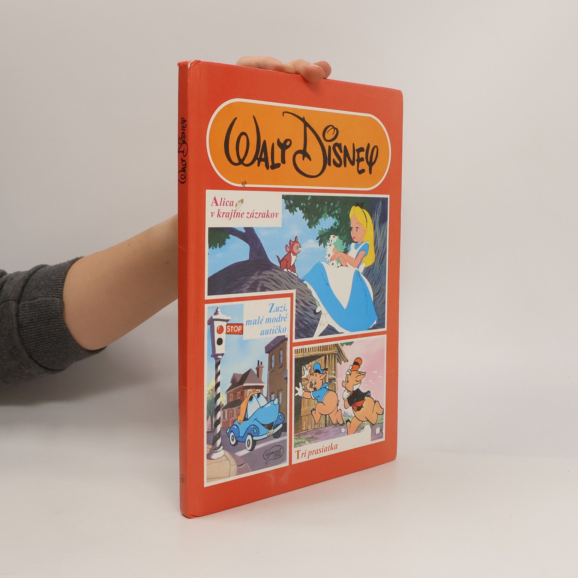 Walt Disney Alica v krajine zázrakov / Zuzi, malé modré autíčko / Tri prasiatka