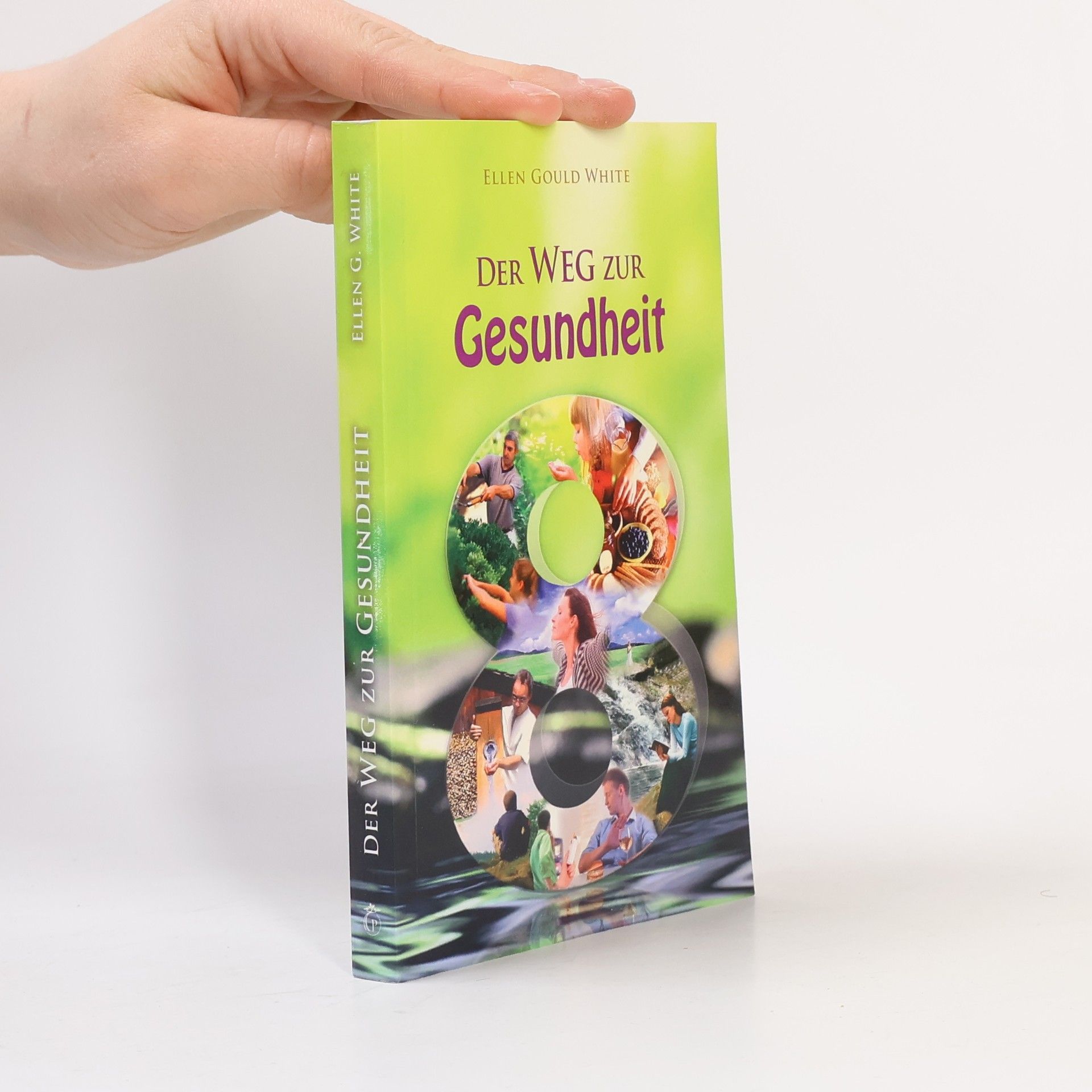 Ellen G. White Der Weg zur Gesundheit