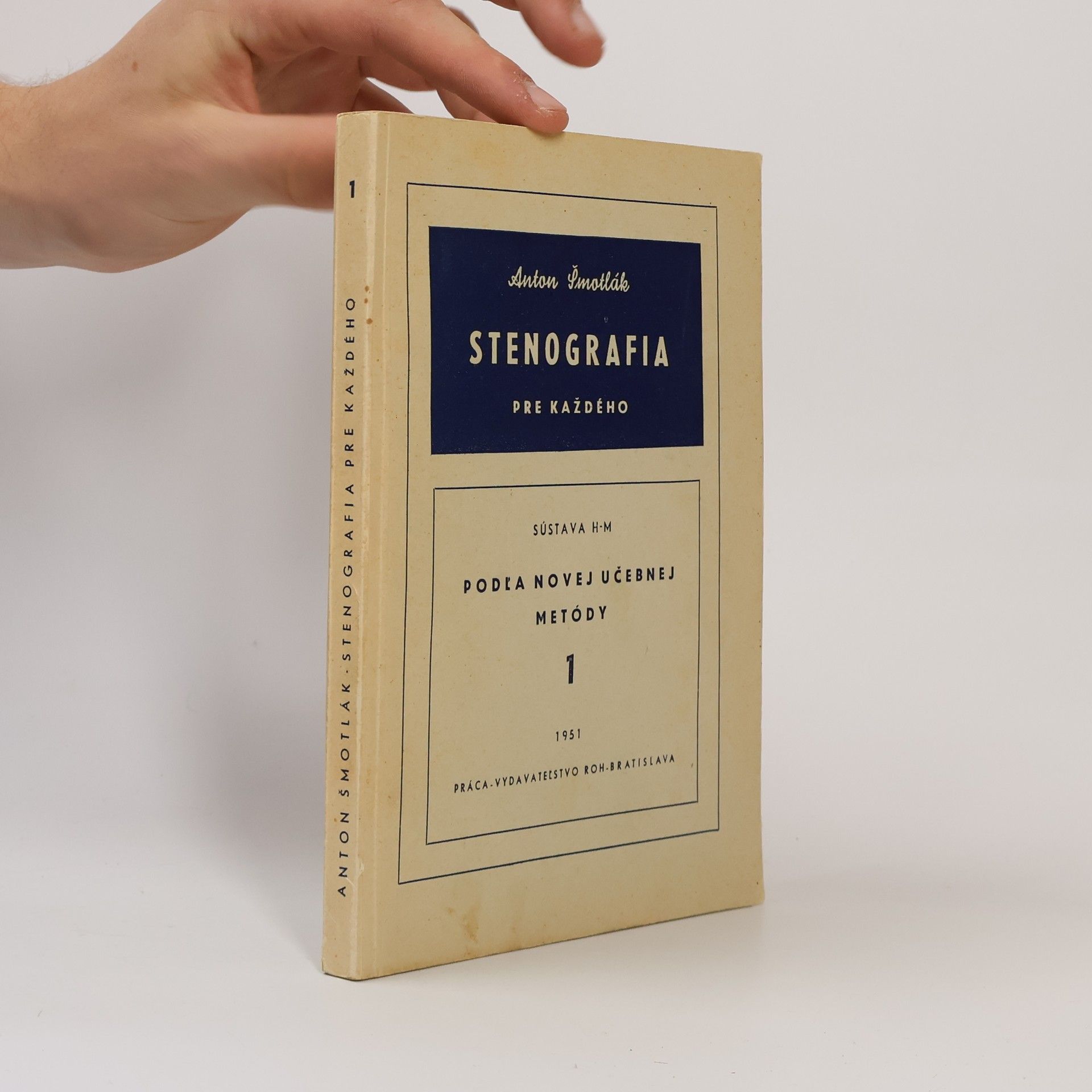 Anton Šmotlák Stenografia pre každého