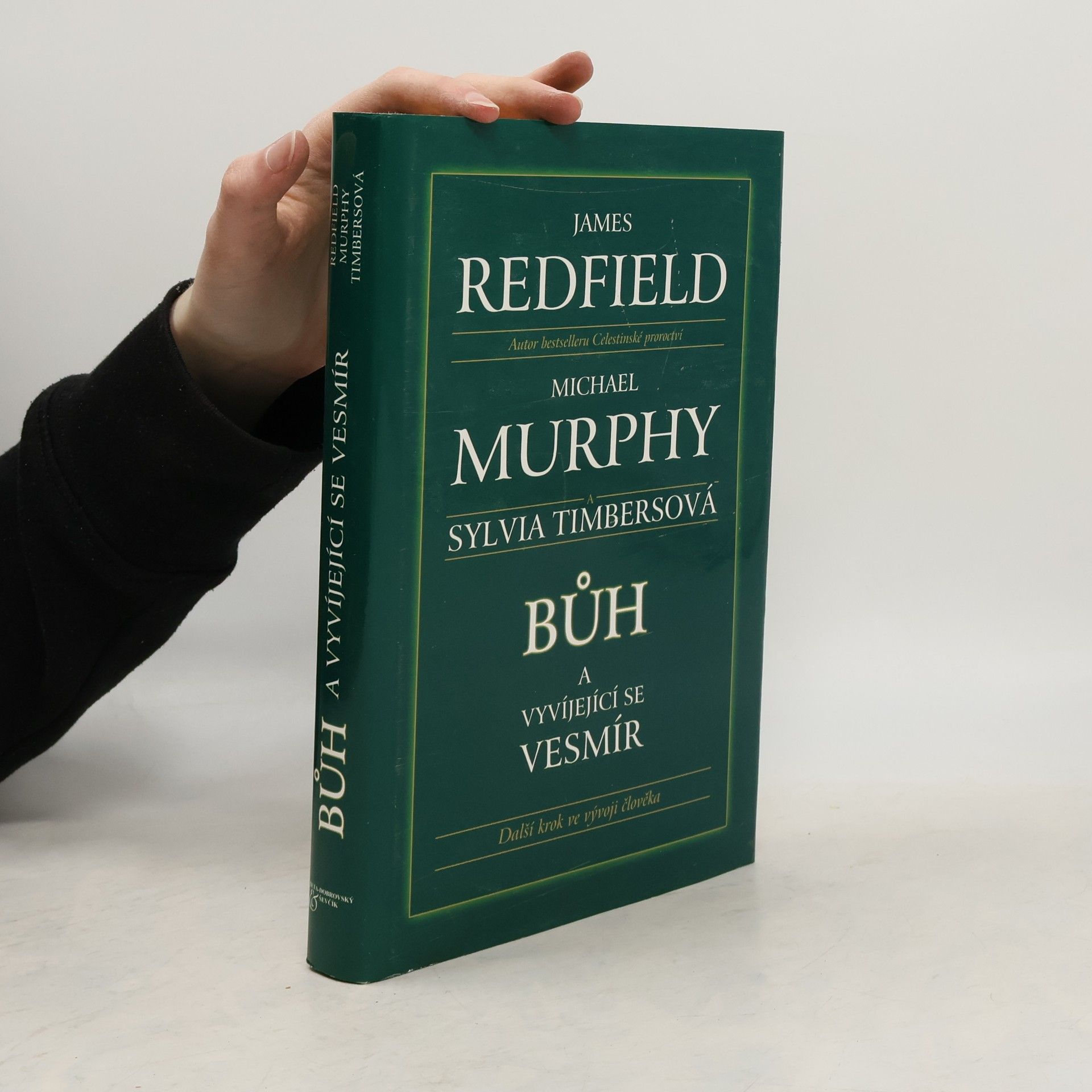 Bůh a vyvíjející se vesmír: Další krok ve vývoji člověka