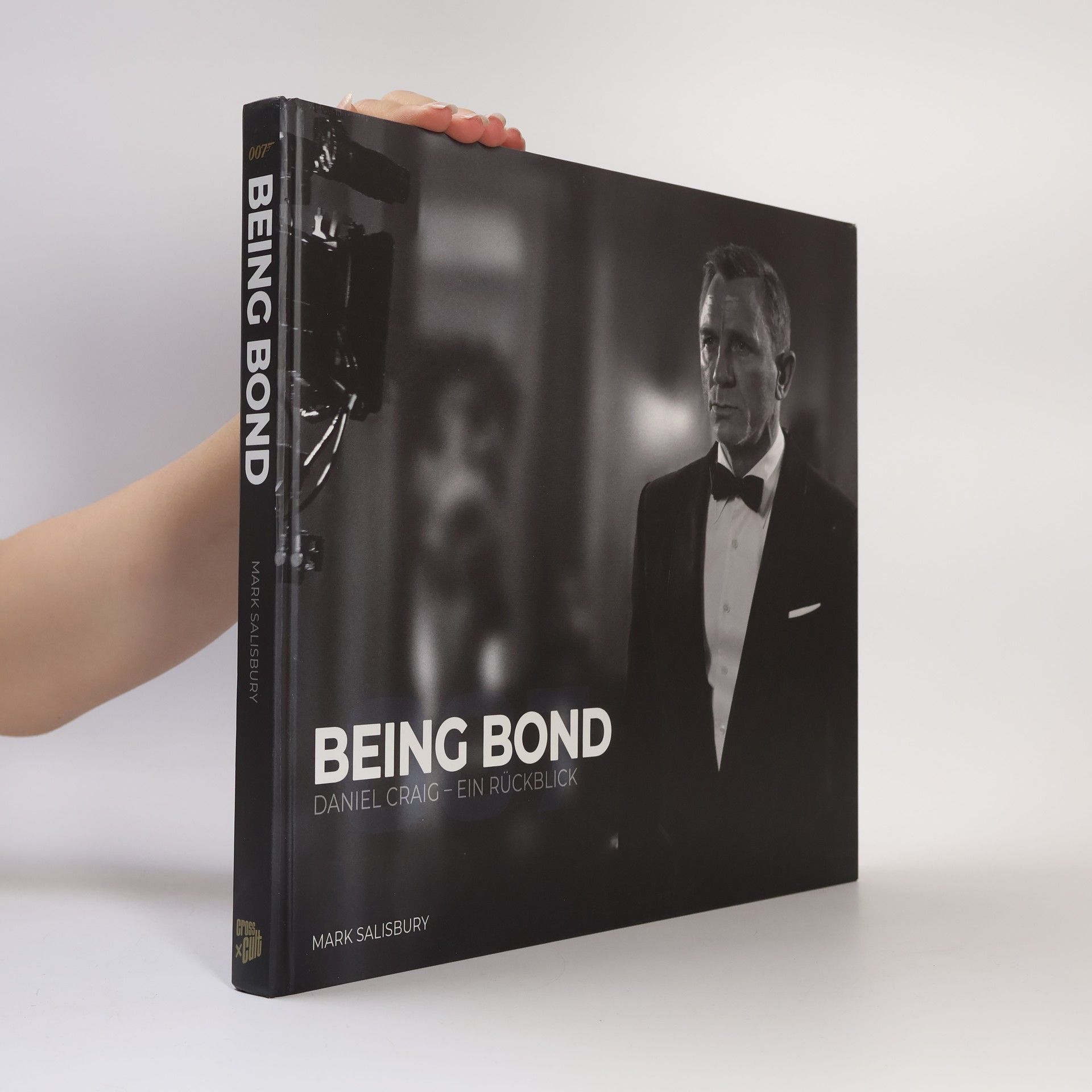 Mark Salisbury Being Bond: Daniel Craig - Ein Rückblick