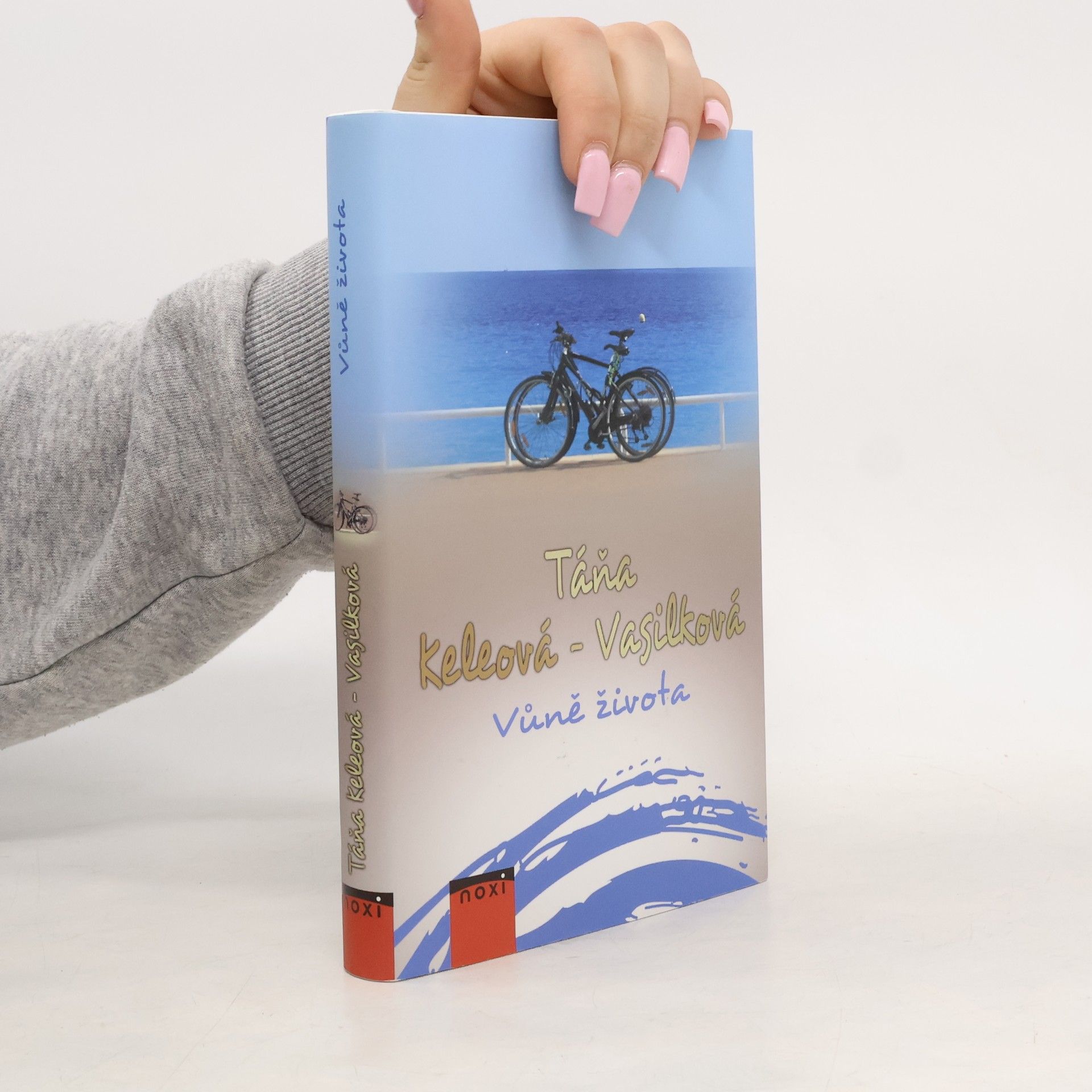 Táňa Keleová-Vasilková Vůně života