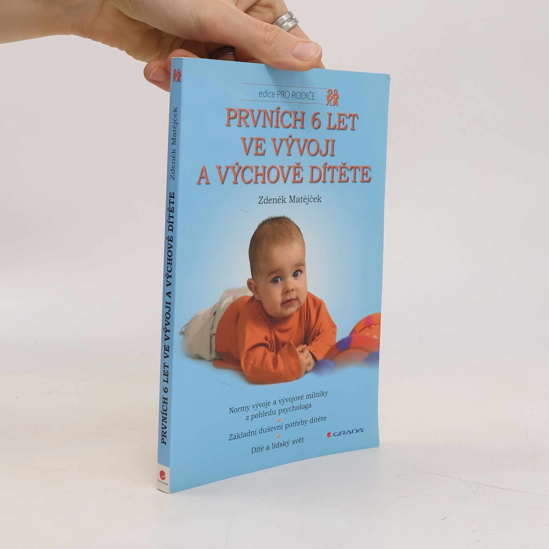 Zdeněk Matějček Prvních 6 let ve vývoji a výchově dítěte