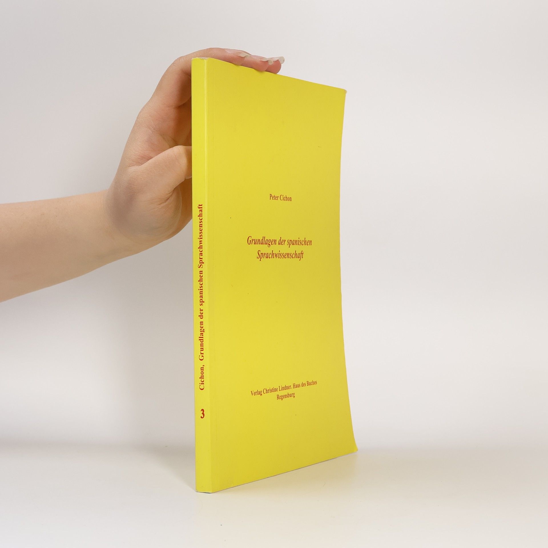 Peter Cichon Basiswissen Sprachwissenschaft - 3: Grundlagen der spanischen Sprachwissenschaft