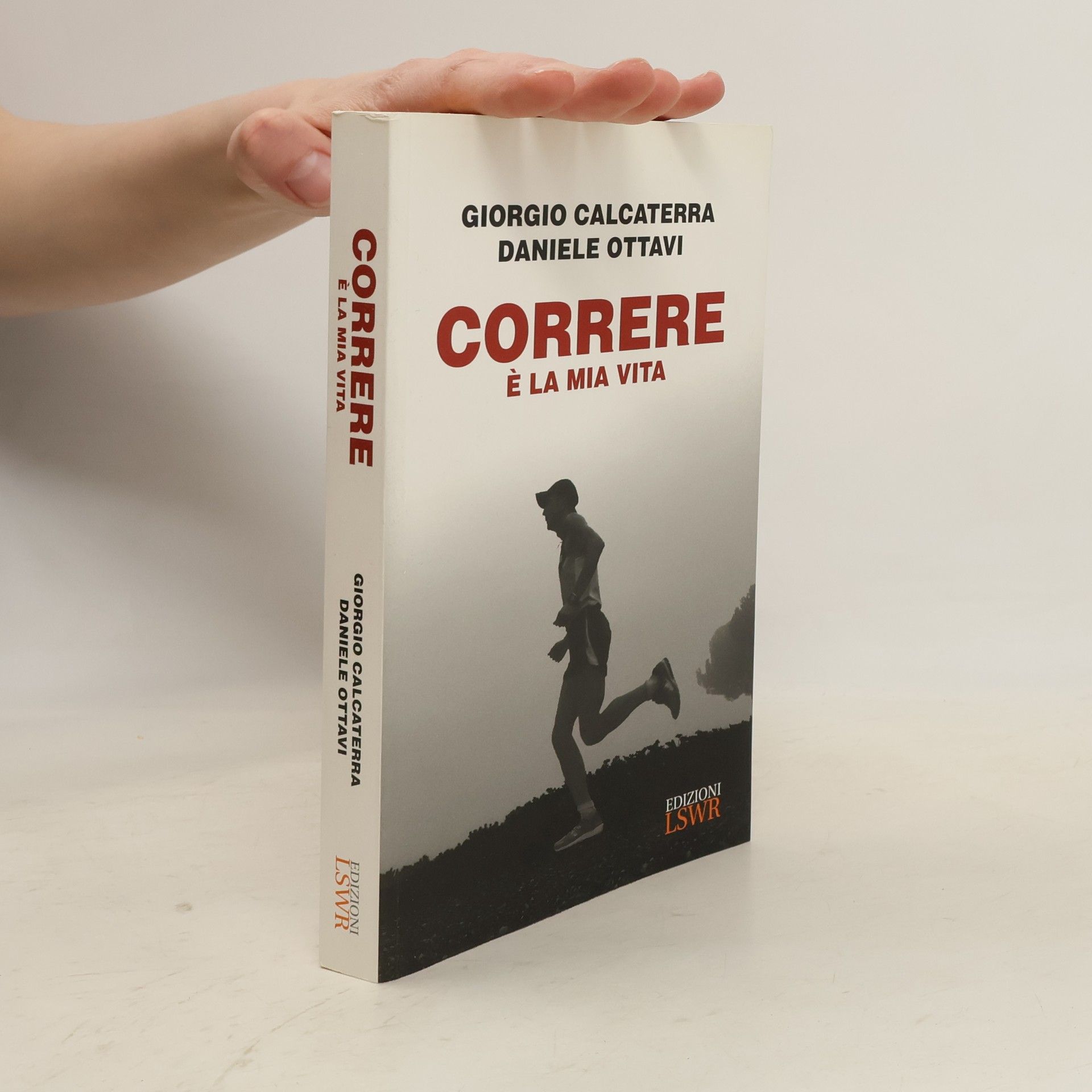 Giorgio Calcaterra Correre è la mia vita