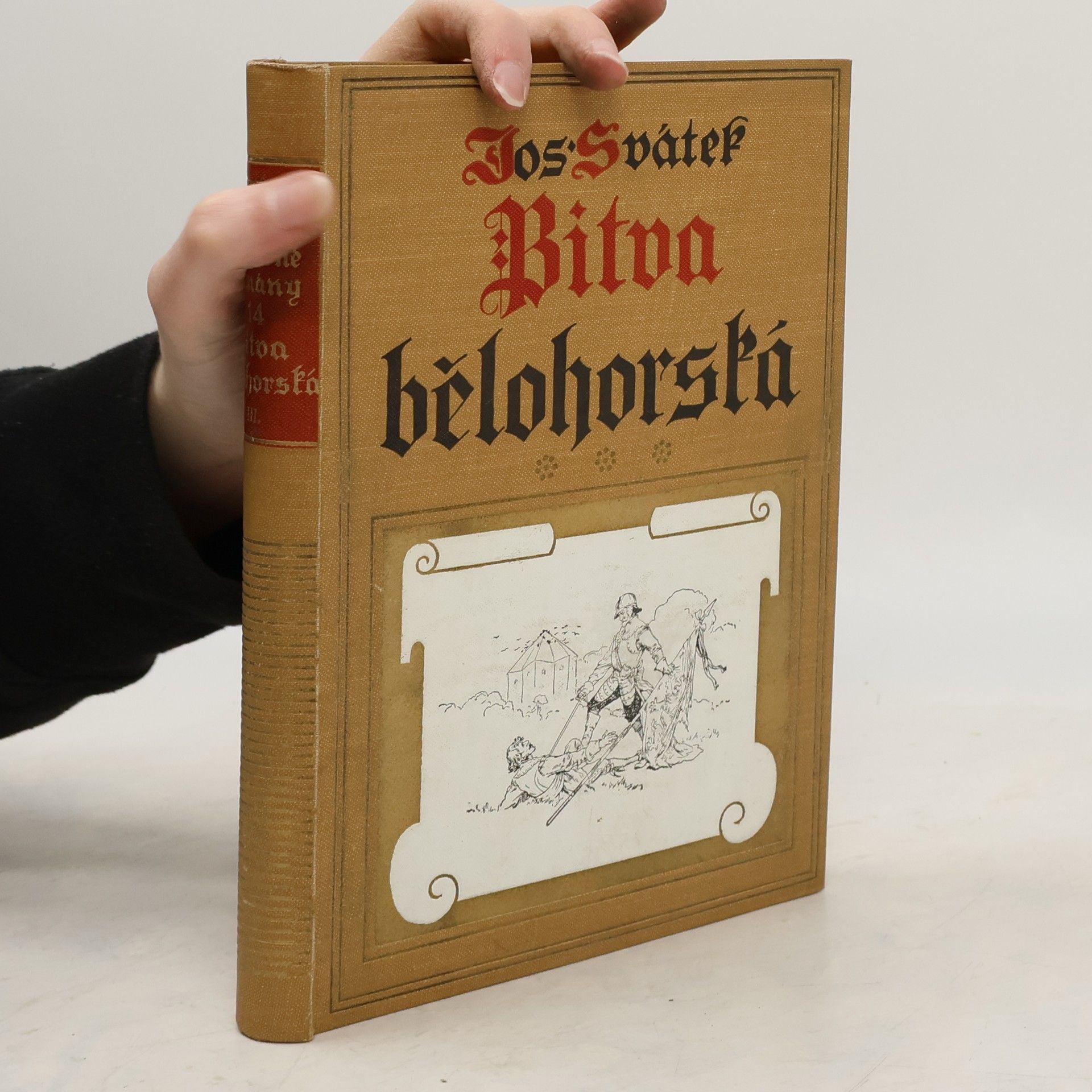 Josef Svátek Bitva bělohorská (Ocpl, 620 s., il. S. Hudeček)