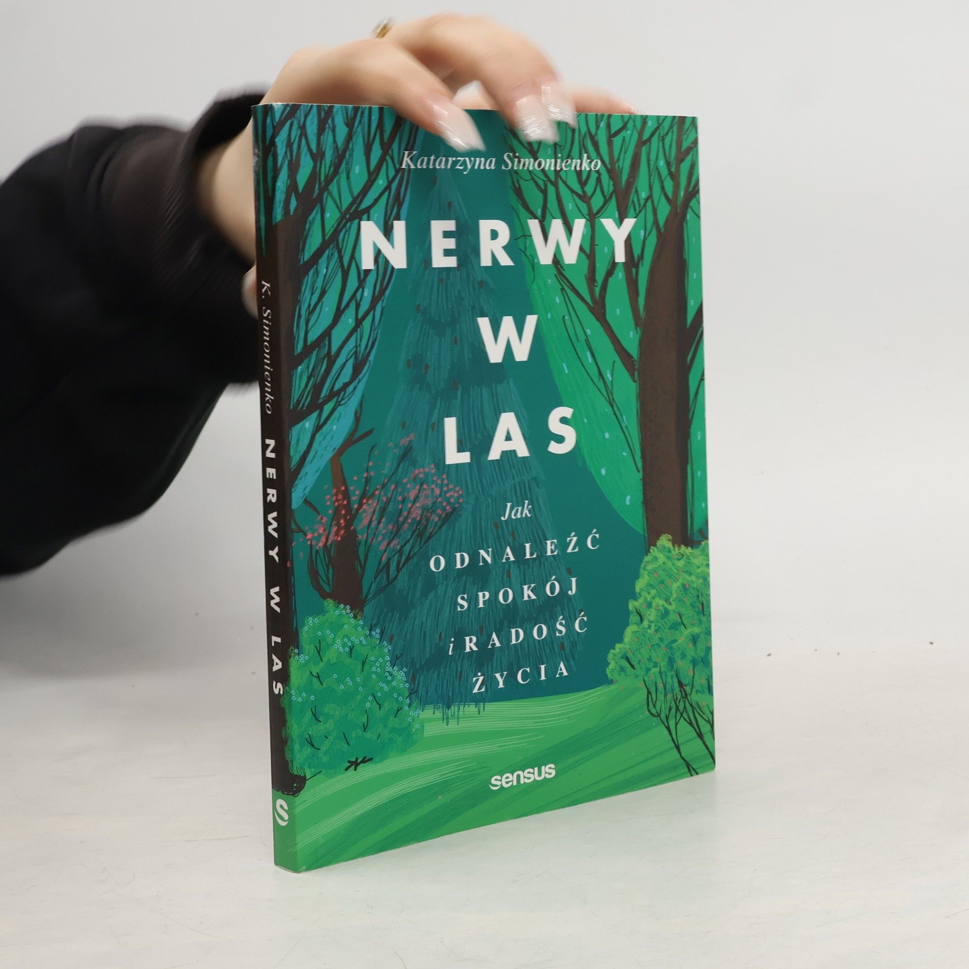 Katarzyna Simonienko Nerwy w las