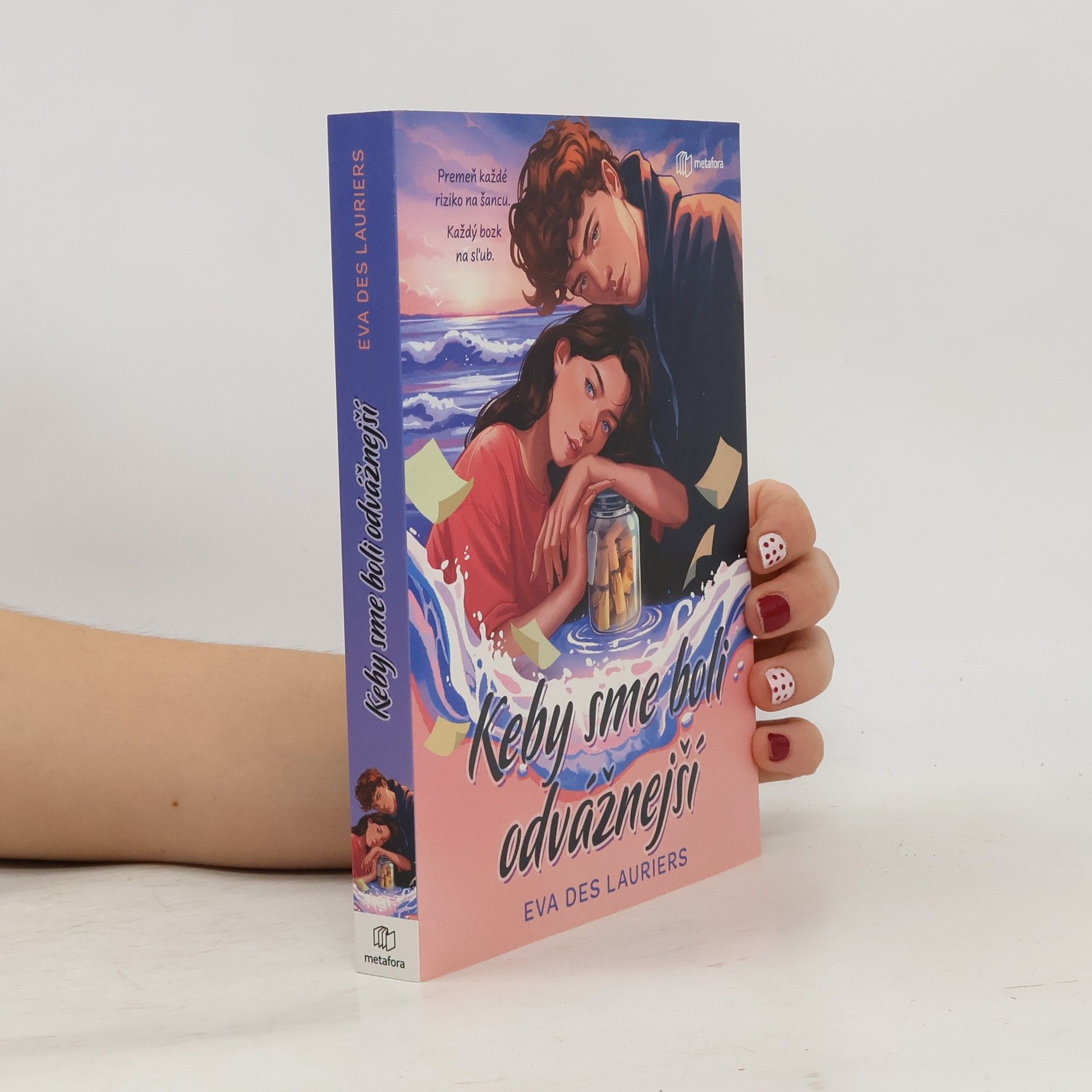 Eva Des Lauriers Keby sme boli odvážnejší