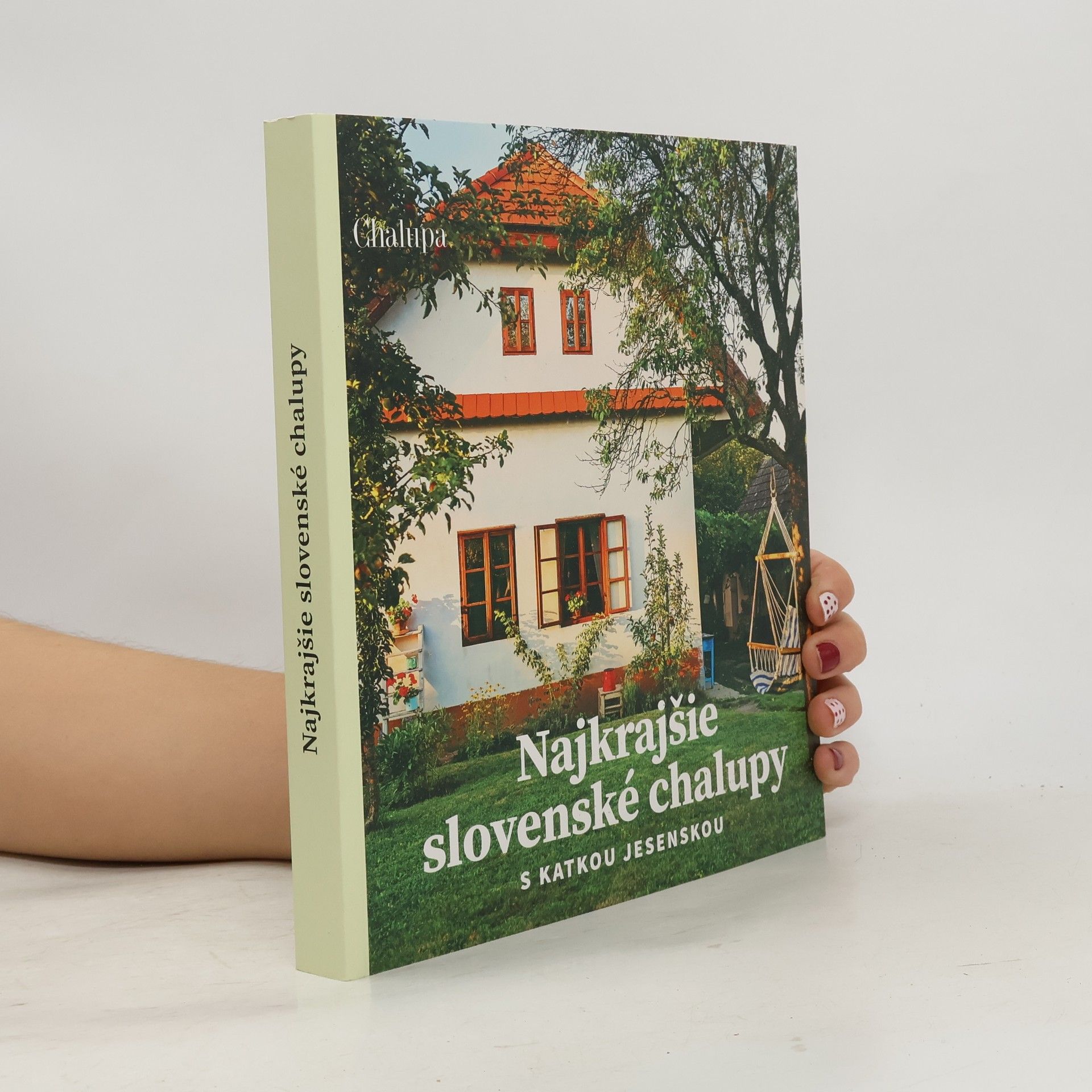 Jesenská Katarína Najkrajšie slovenské chalupy s Katkou Jesenskou