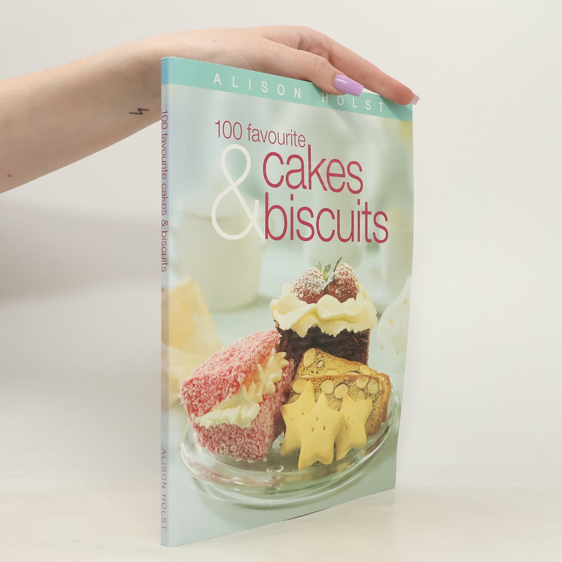 Alison Holst 100 Favourite Cakes and Biscuits