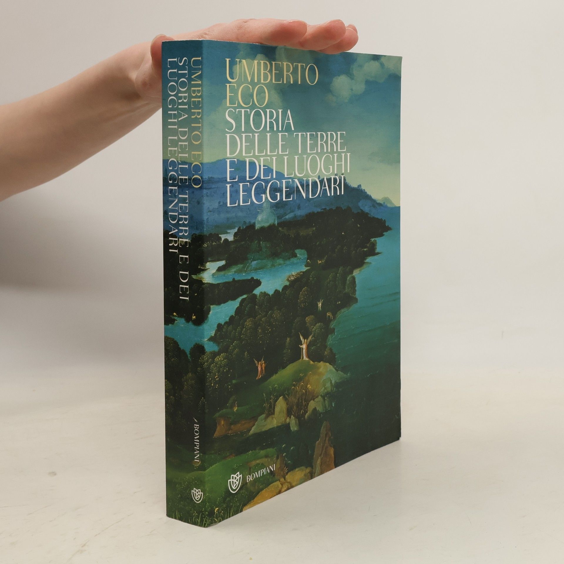 Umberto Eco Tascabili. Saggi: Storia delle terre e dei luoghi leggendari