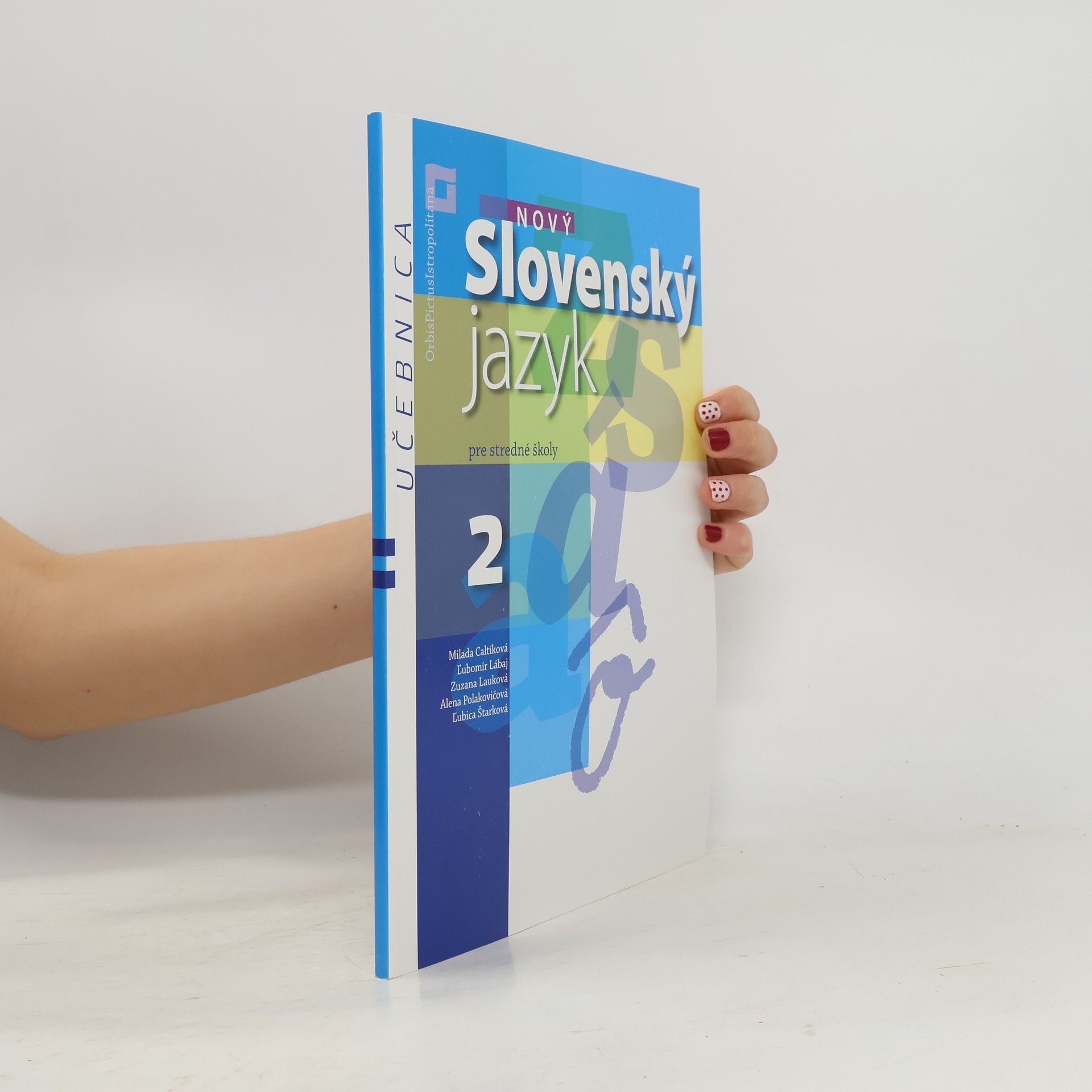 Various authors Nový Slovenský jazyk pre 2. ročník stredných škôl