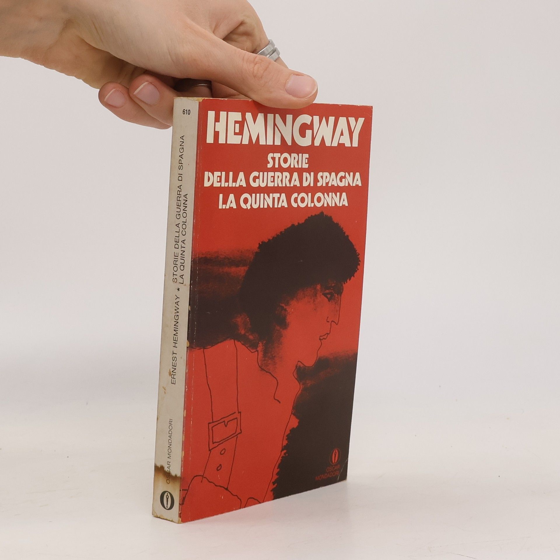 Ernest Hemingway Storie della guerra di Spagna. La Quinta Colonna