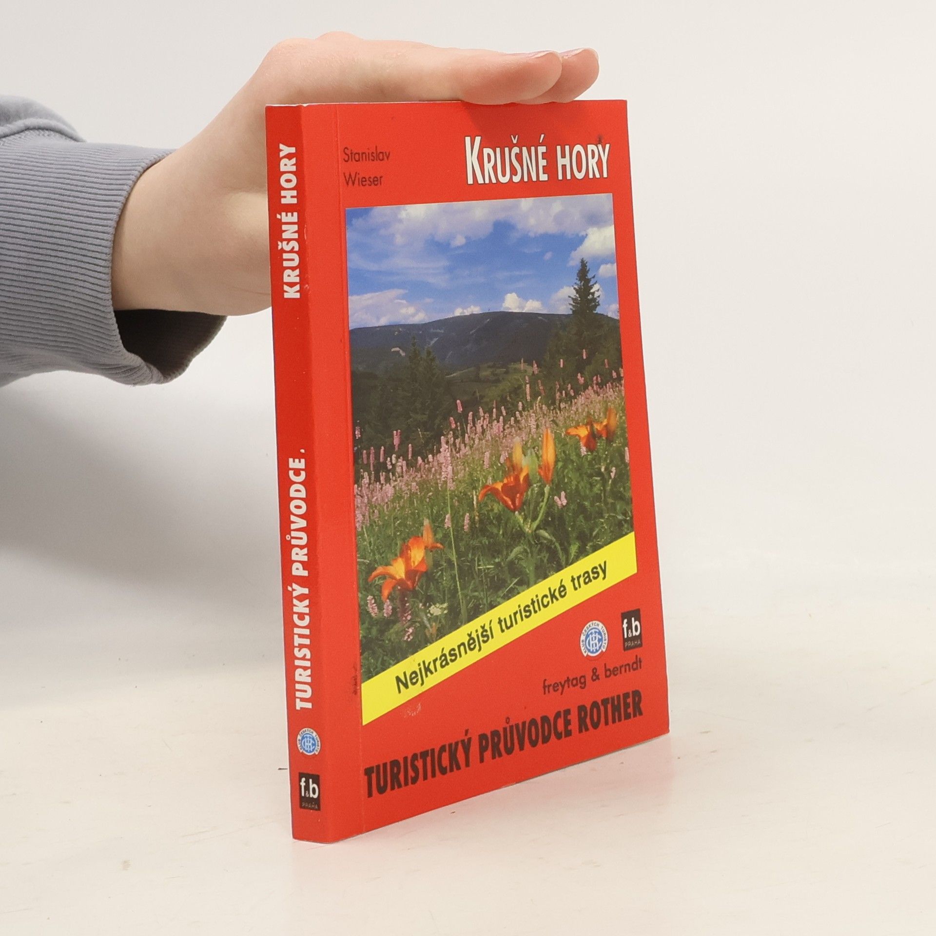 Stanislav Wieser Krušné hory - Nejkrásnější turistické trasy