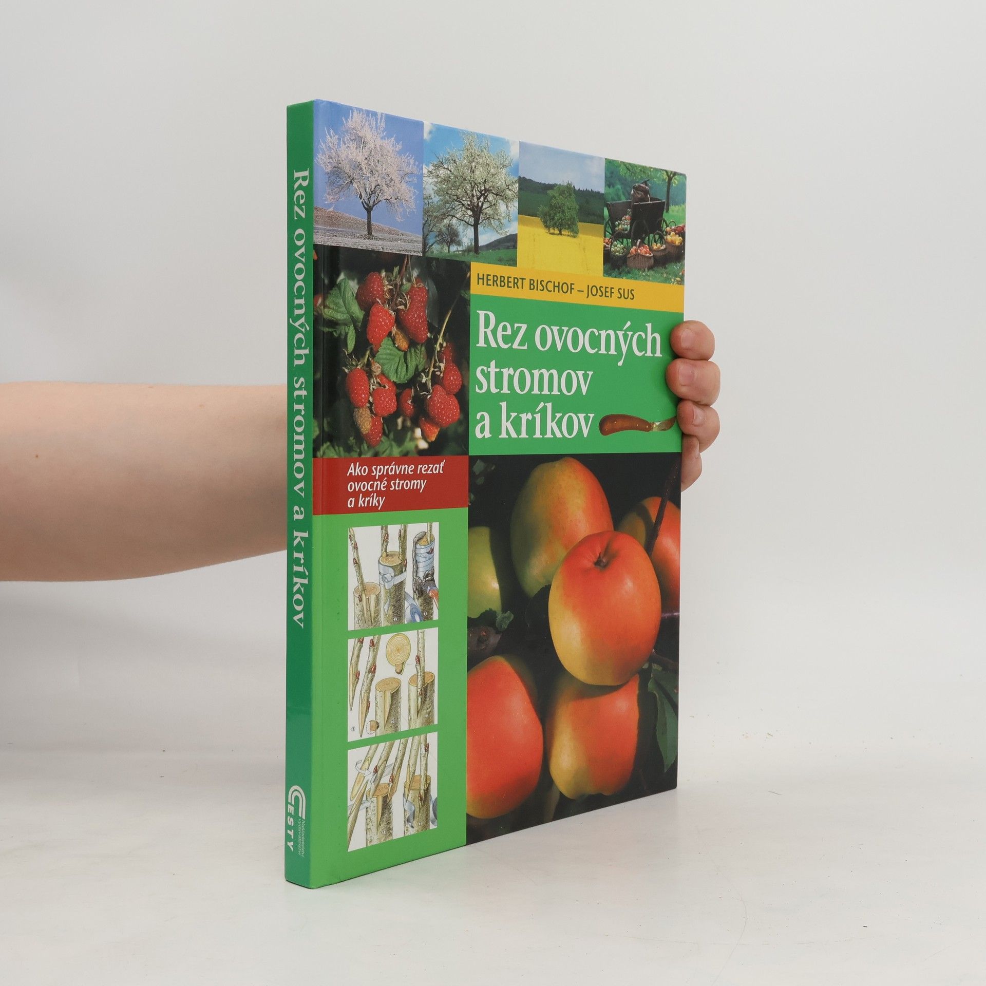 Herbert Bischof Rez ovocných stromov a kríkov