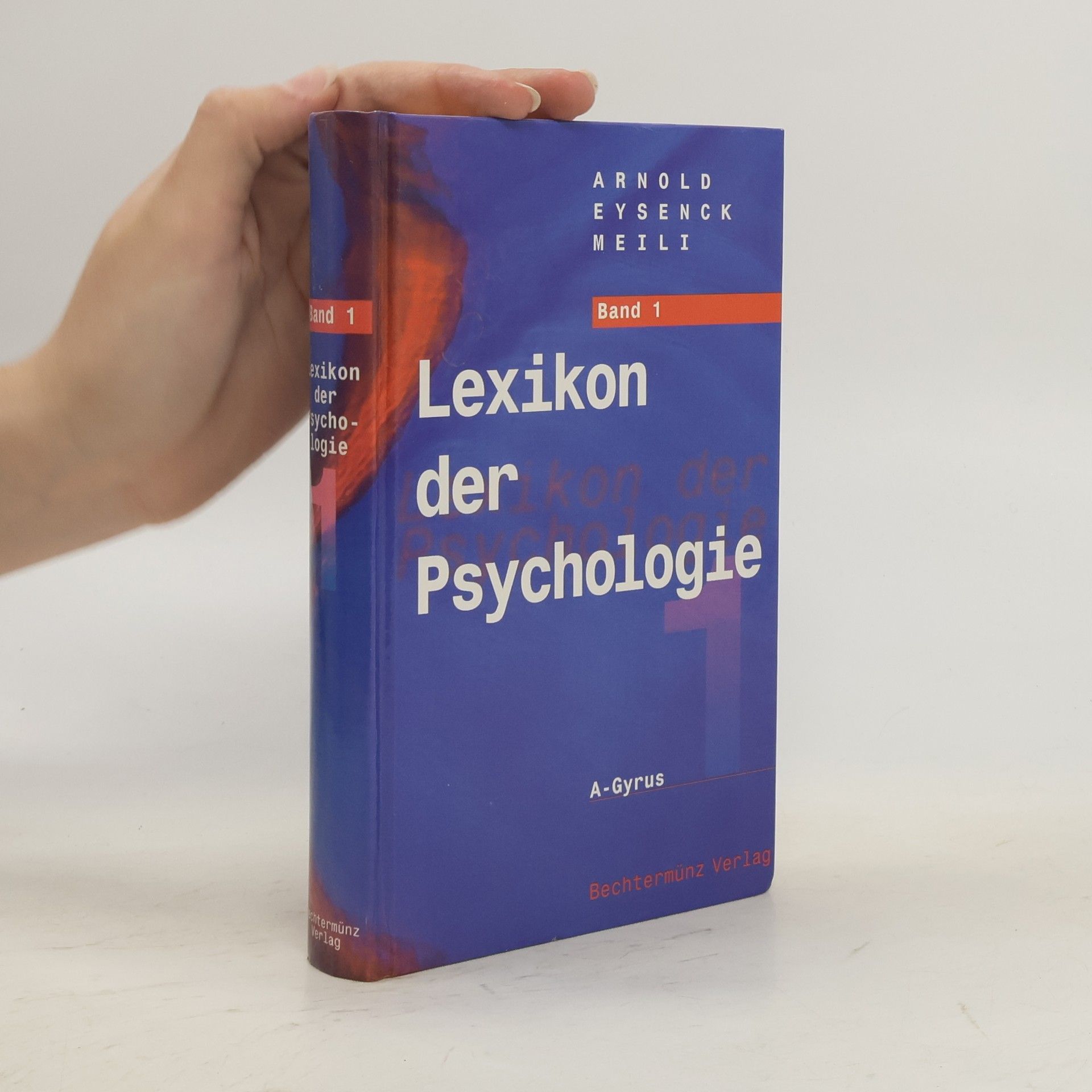 Arnold Eysenck Meili Lexikon der Psychologie. Band 1