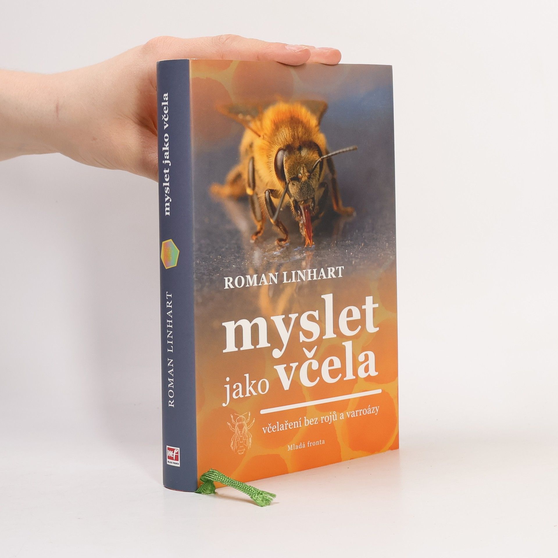 Roman Linhart Myslet jako včela : včelaření bez rojů a varroázy